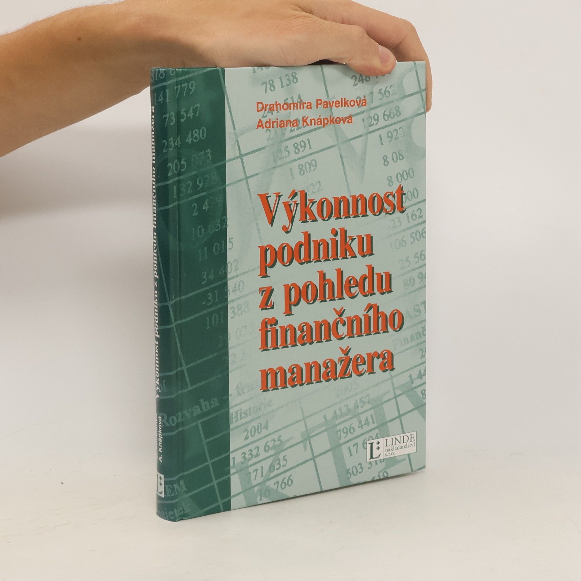 Adriana Knápková Výkonnost podniku z pohledu finančního manažera