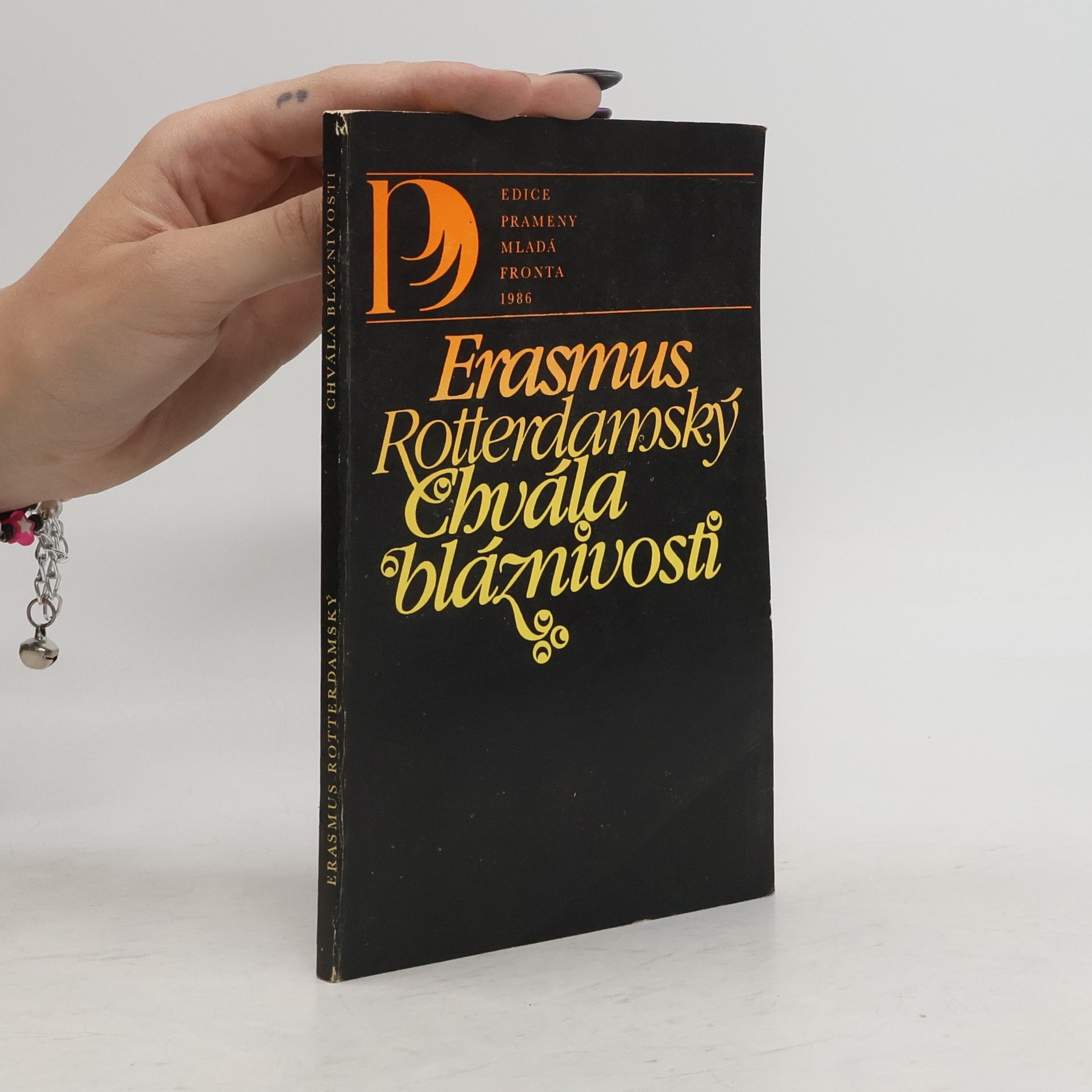 Erasmus Rotterdamský Chvála bláznivosti