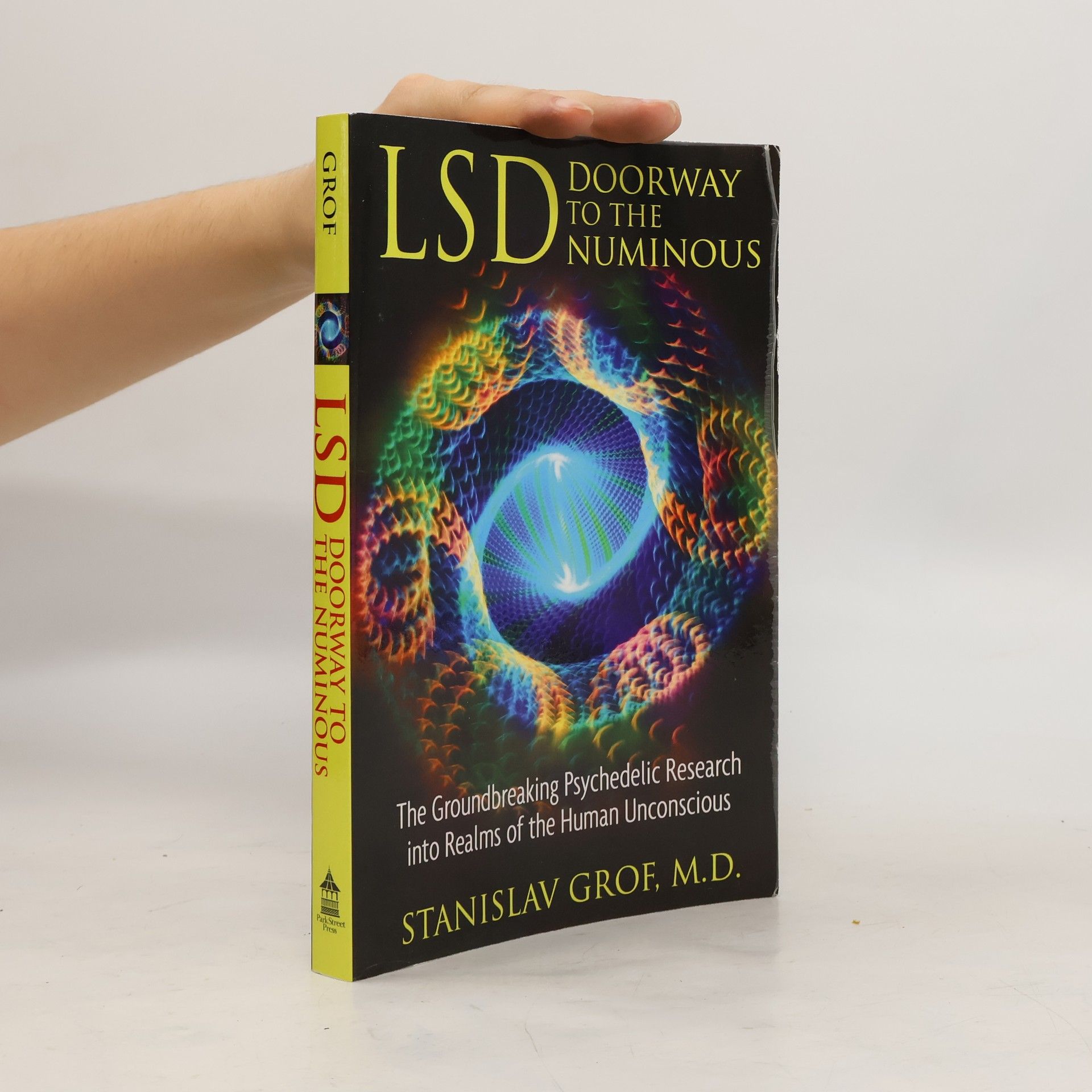 Stanislav Grof LSD : doorway to the numinous