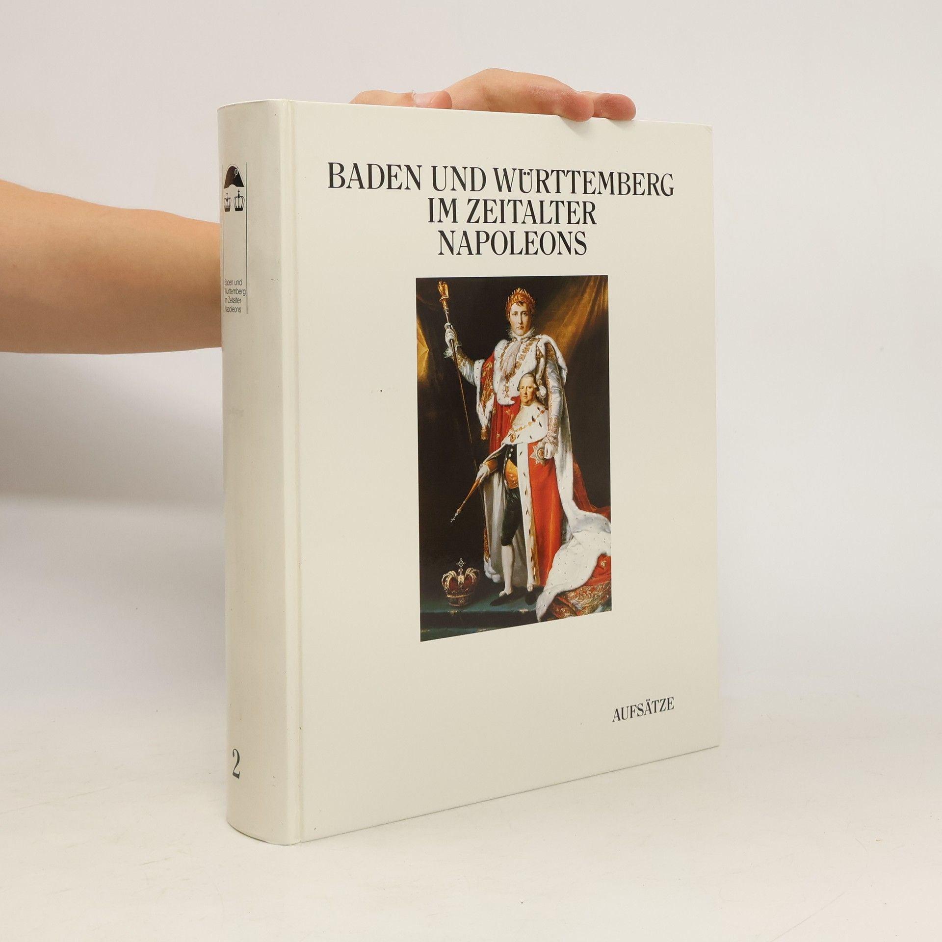 Axel Burkarth Baden und Württemberg im Zeitalter Napoleons. 2