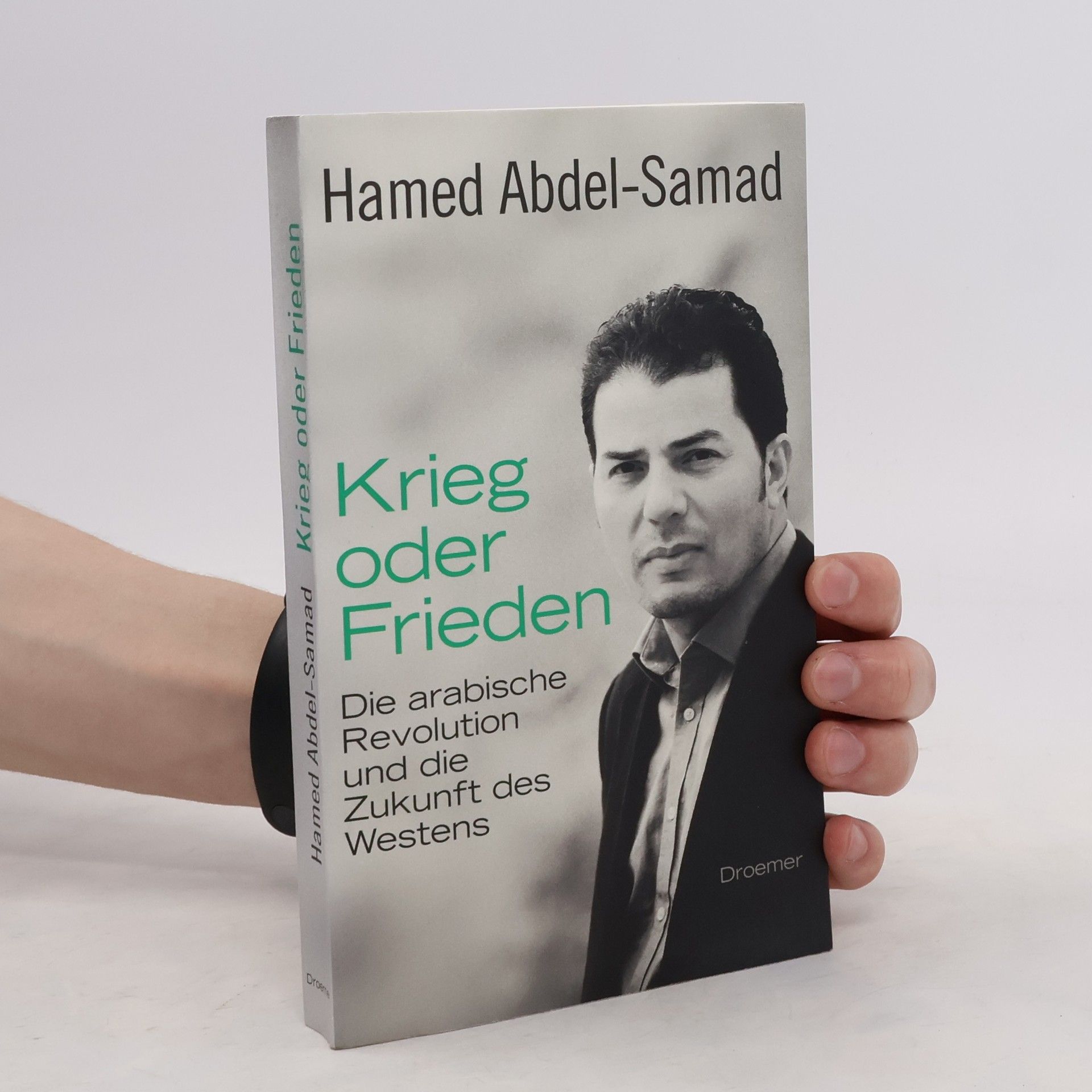 Hamed Abdel-Samad Krieg oder Frieden