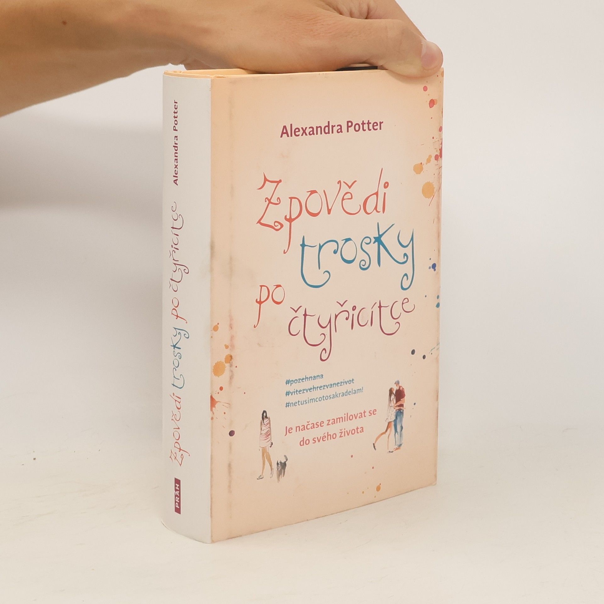 Alexandra Potter Zpovědi trosky po čtyřicítce