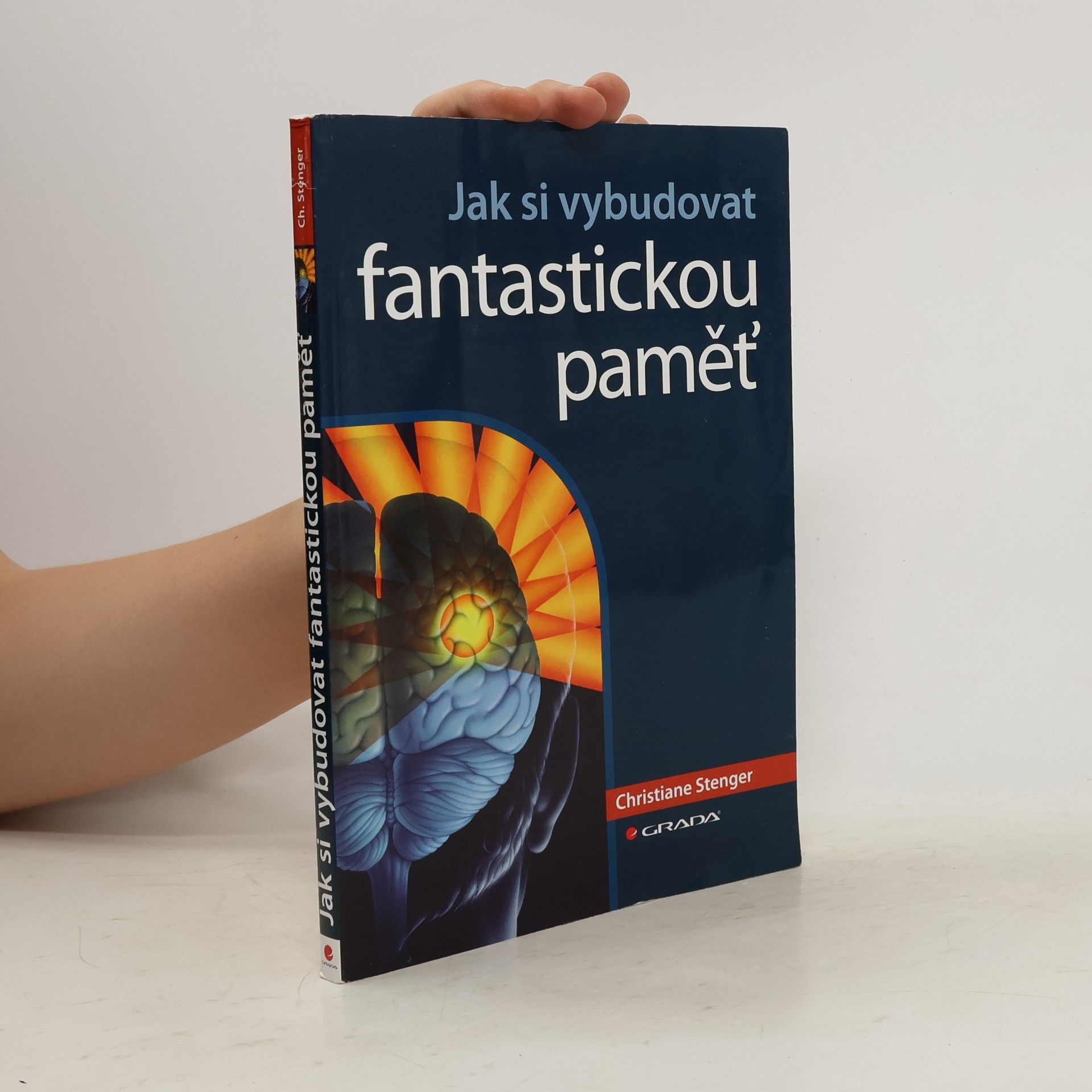 Stenger Christiane Jak si vybudovat fantastickou paměť