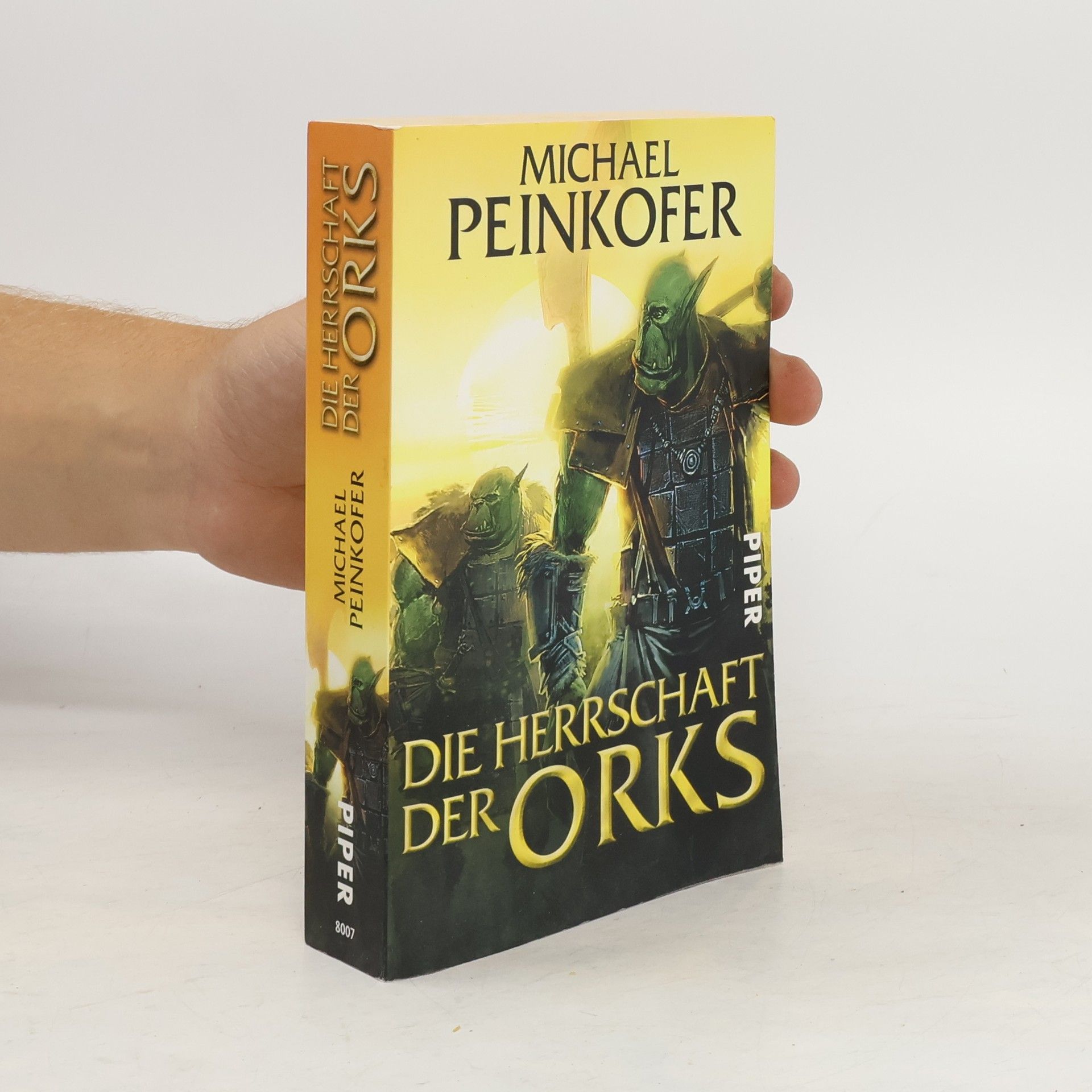 Michael Peinkofer Die Herrschaft der Orks