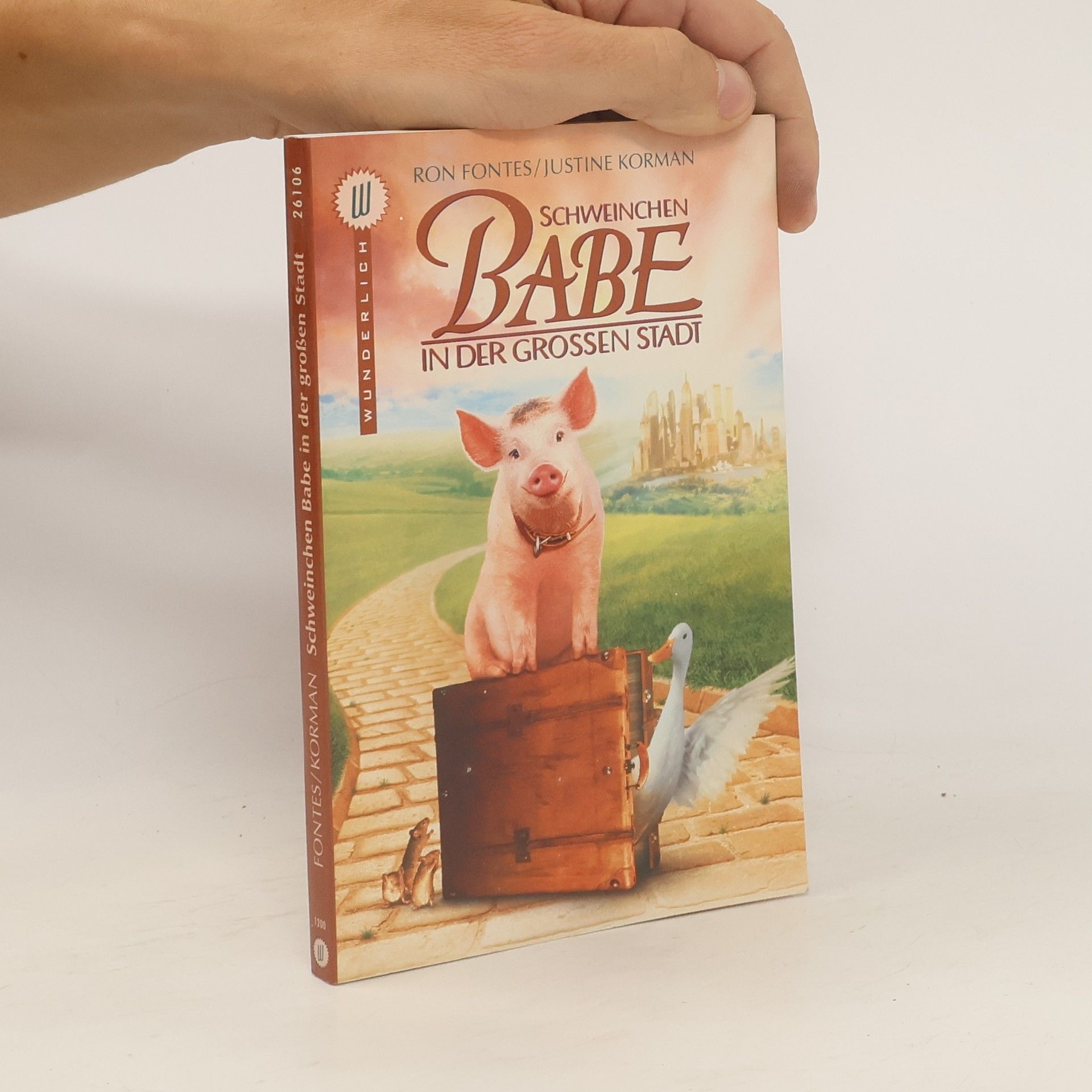 Ron Fontes Schweinchen Babe in der grossen Stadt