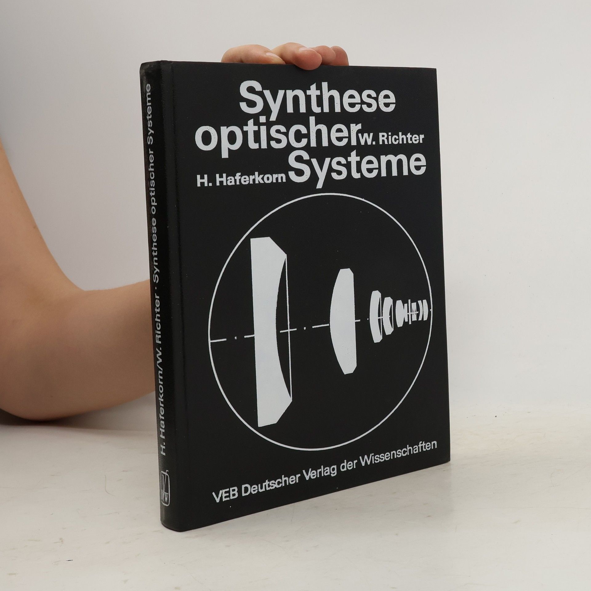 Heinz Haferkorn Synthese optischer Systeme