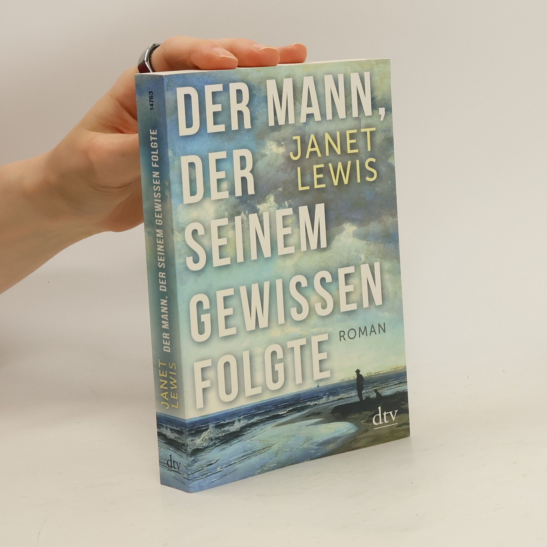 Janet Lewis Der Mann, der seinem Gewissen folgte