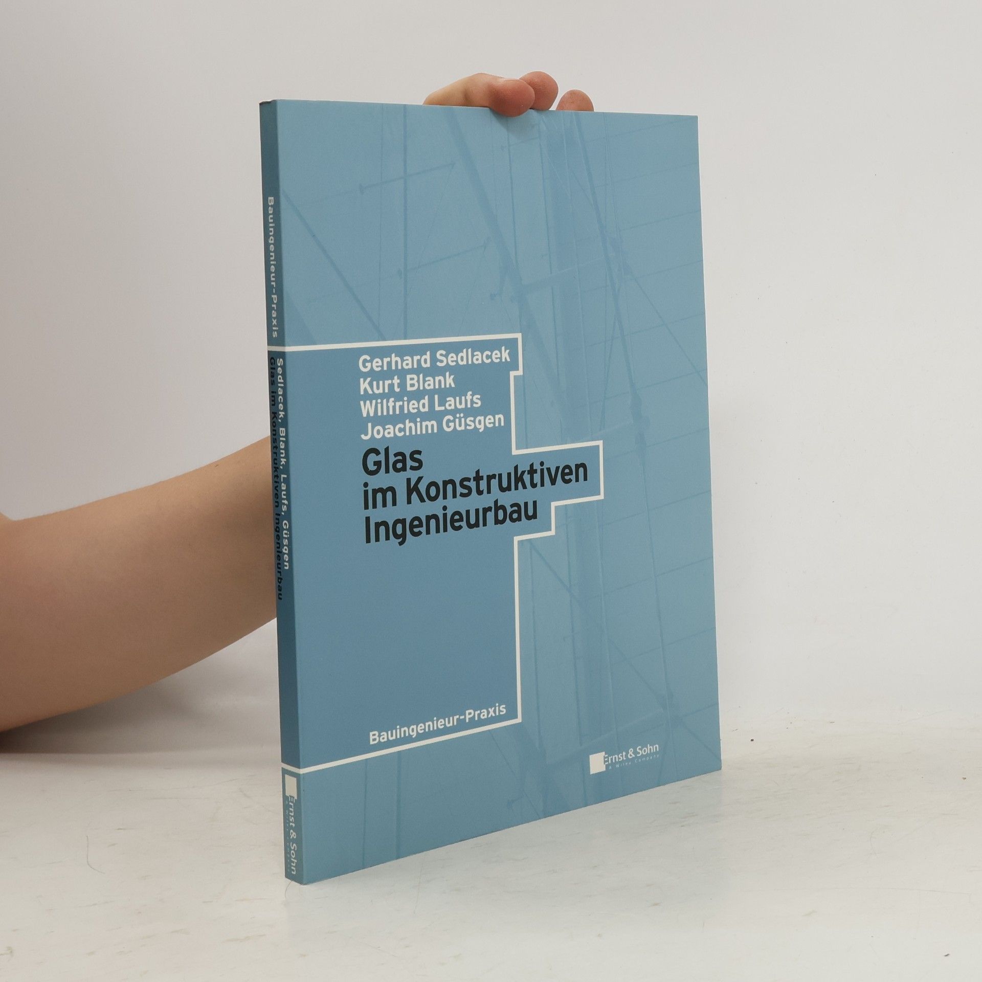 Gerhard Sedlacek Glas im konstruktiven Ingenieurbau