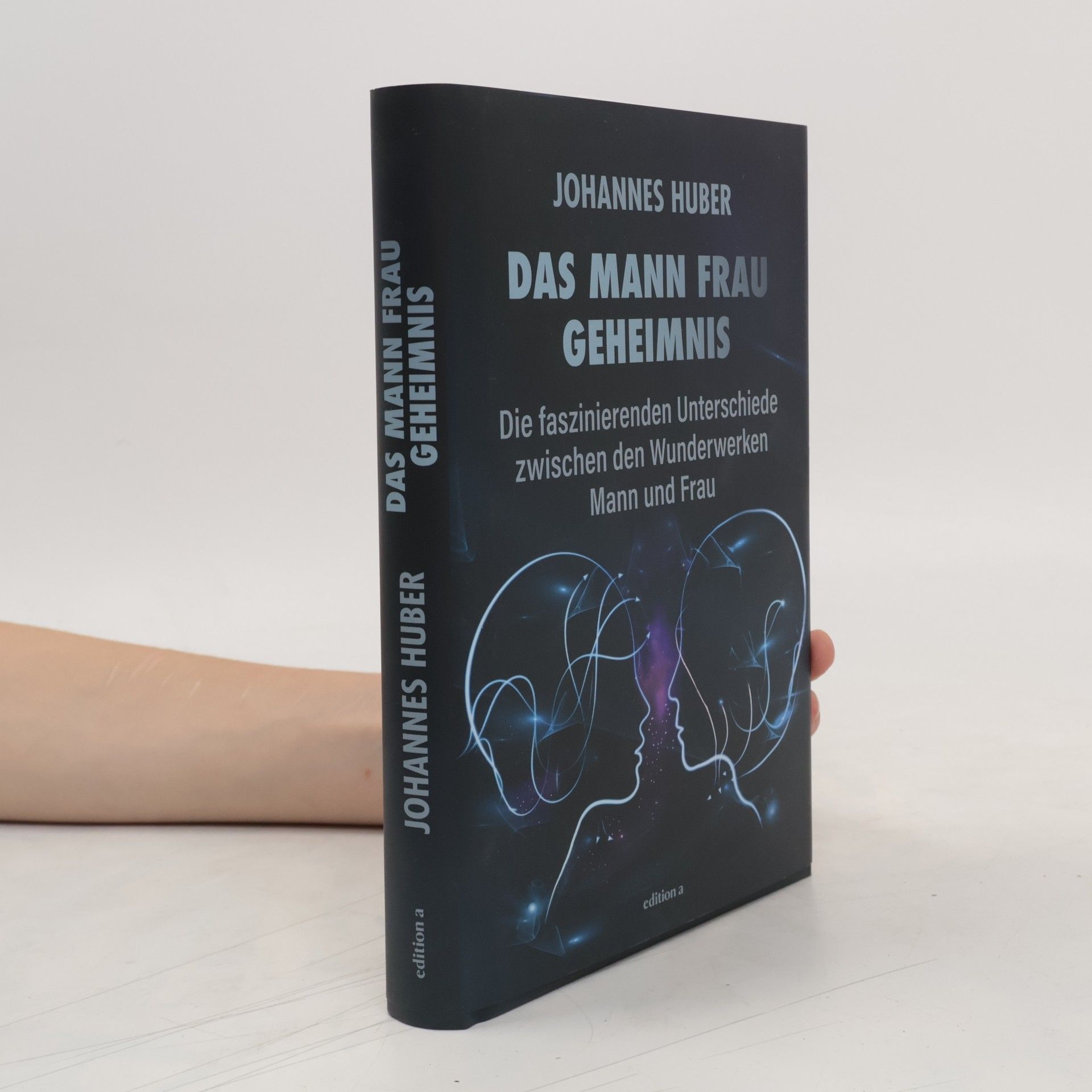 Johannes Huber Das Mann-Frau-Geheimnis