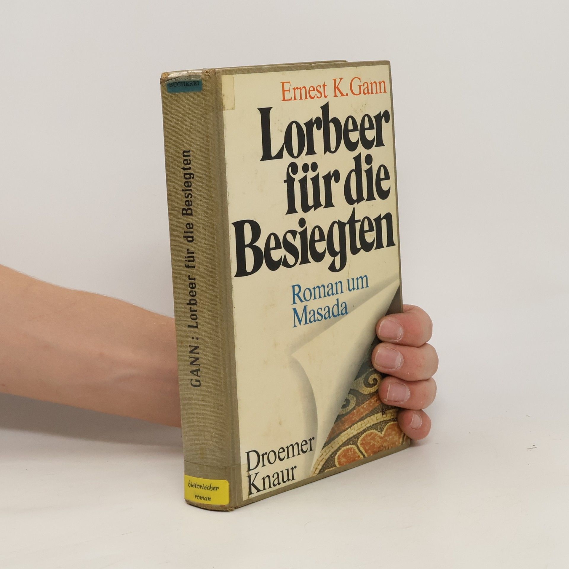 Autorenkollektiv Lorbeer für die Besiegten - Roman um Masada