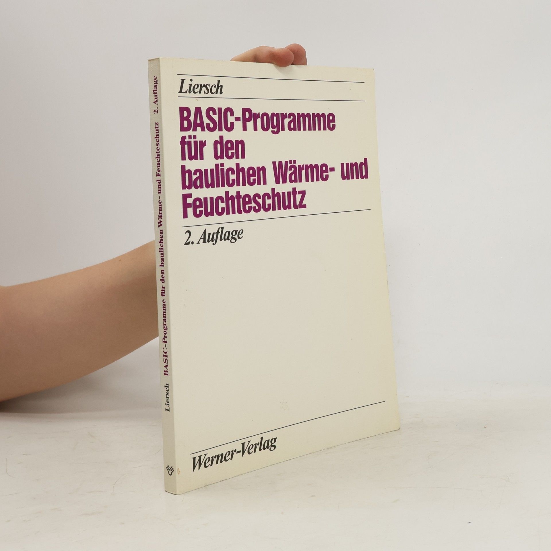 Klaus W. Liersch BASIC-Programme für den baulichen Wärme- und Feuchteschutz