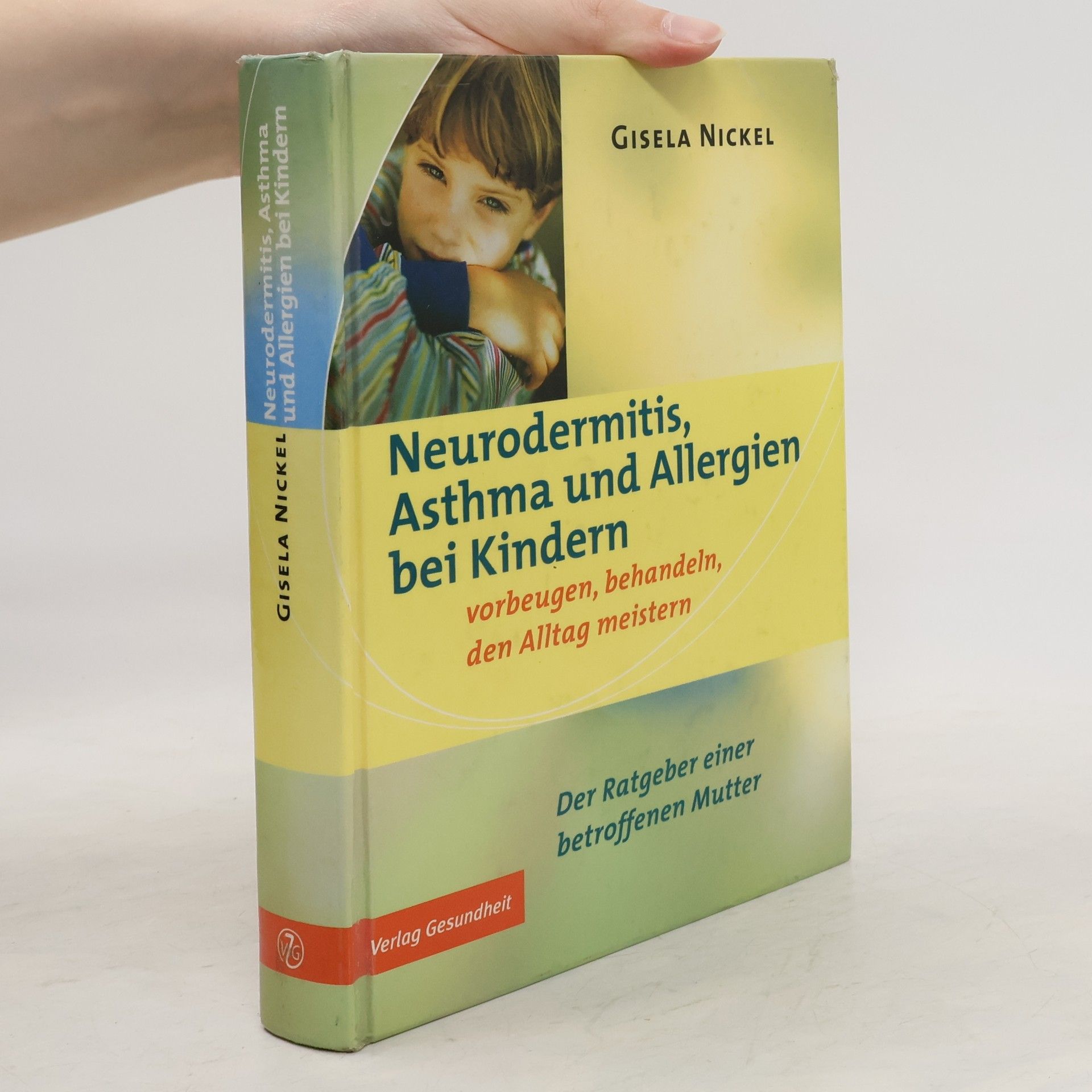 Gisela Nickel Neurodermitis, Asthma und Allergien bei Kindern