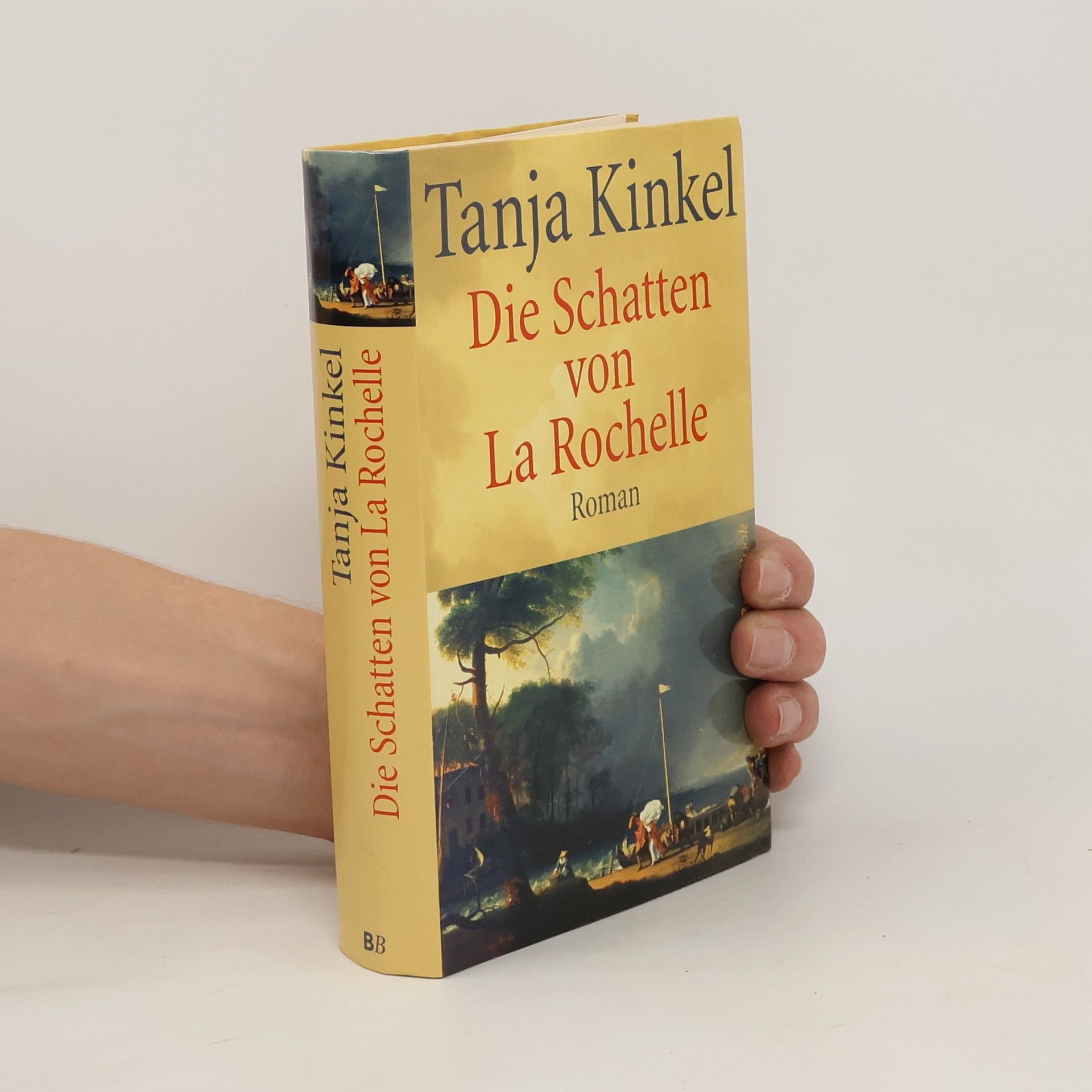 Tanja Kinkel Die Schatten von La Rochelle