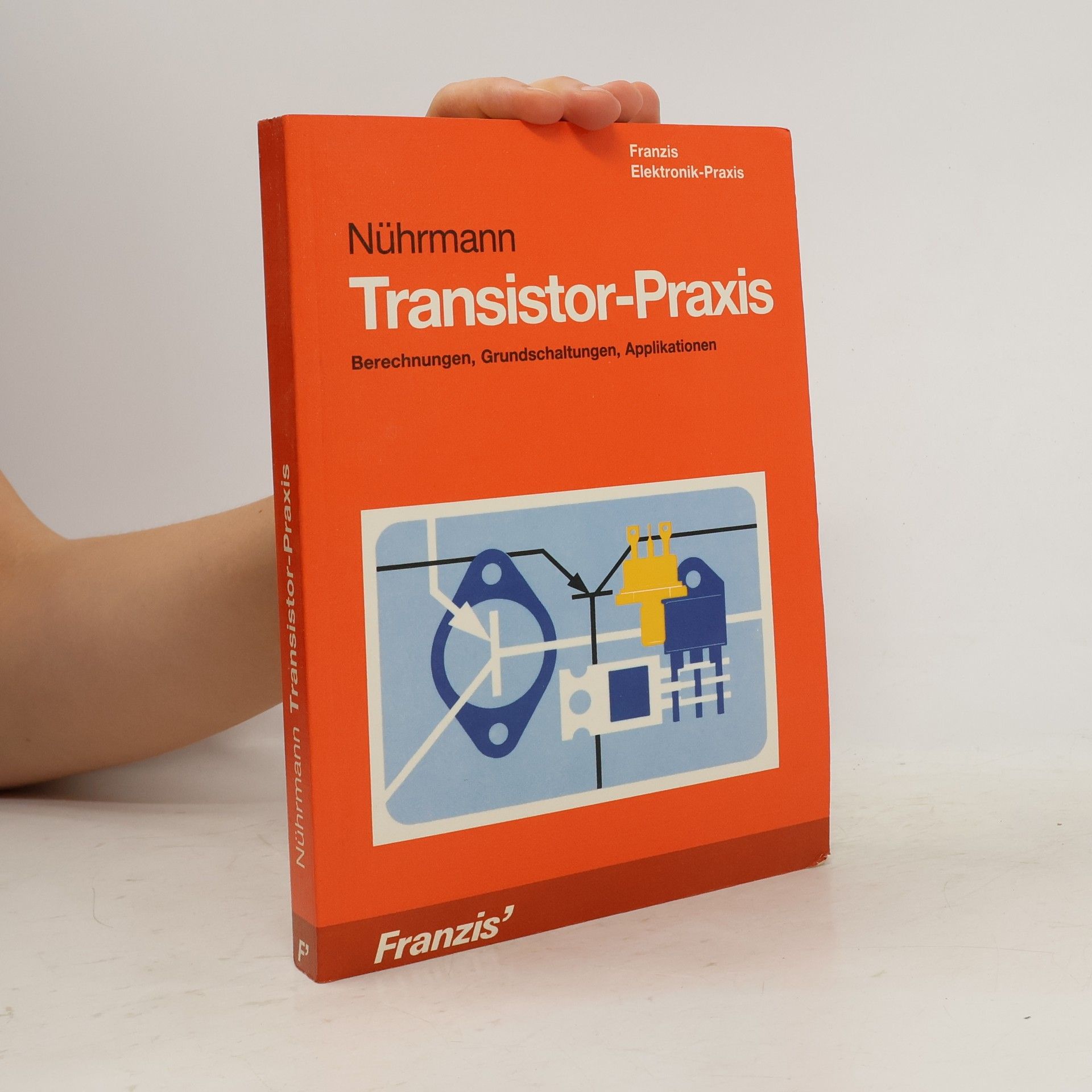 Dieter Nührmann Transistor-Praxis