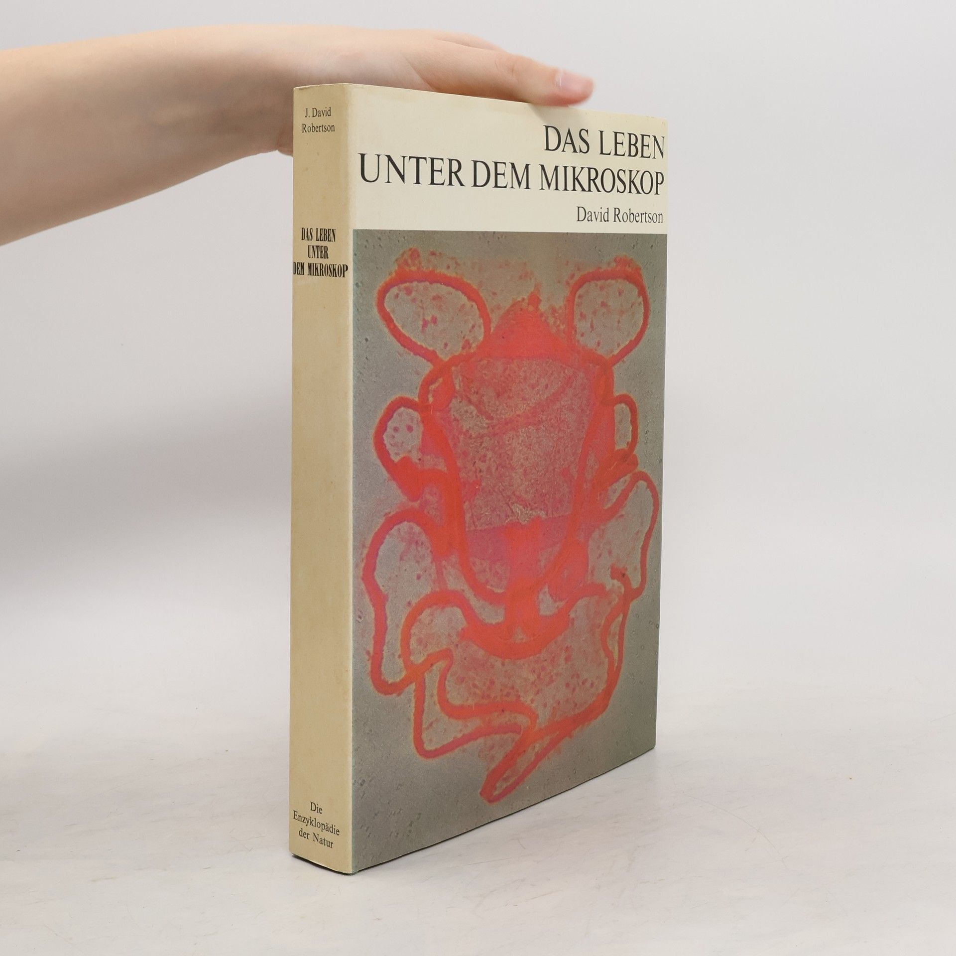J. David Robertson Das Leben unter dem Mikroskop