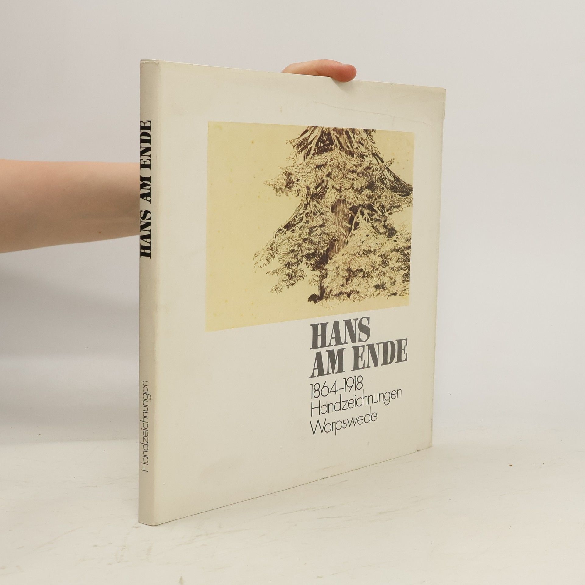 Hans am Ende Hans am Ende 1864-1918: Handzeichnungen Worpswede