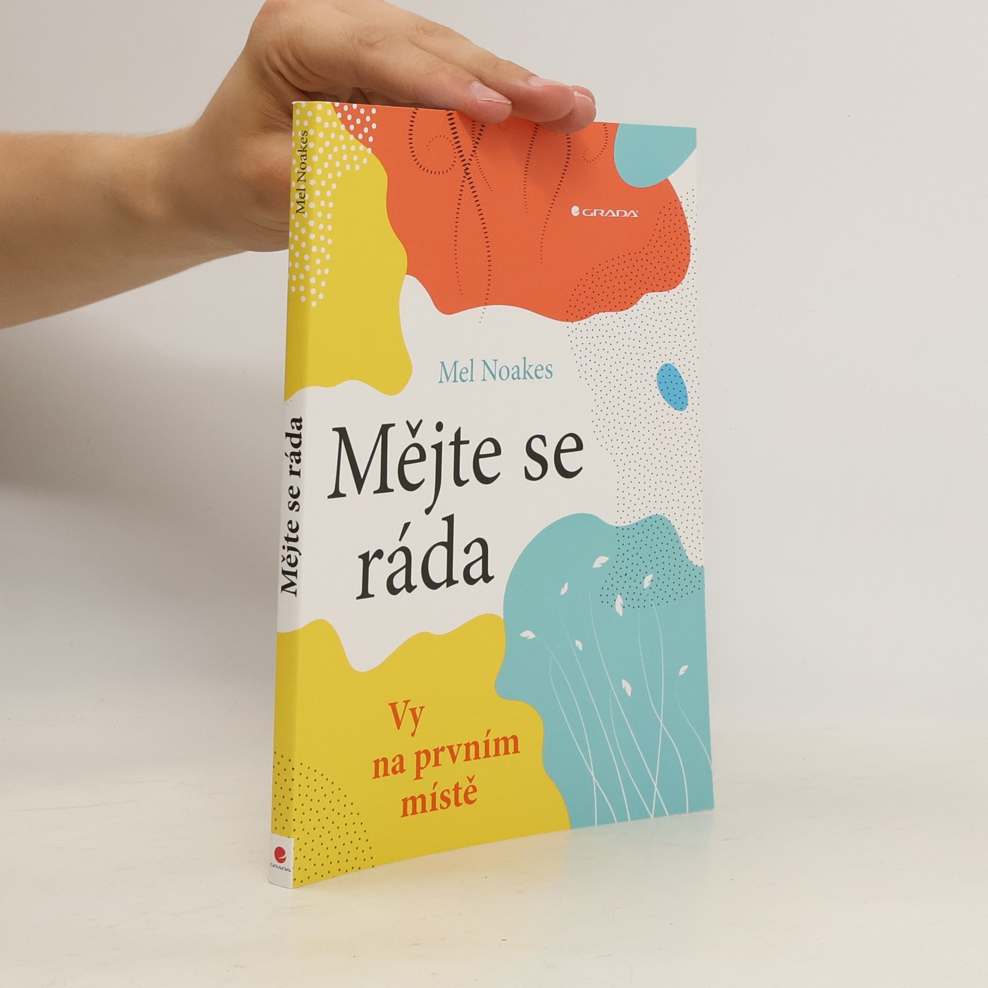Mel Noakes Mějte se ráda. Vy na prvním místě