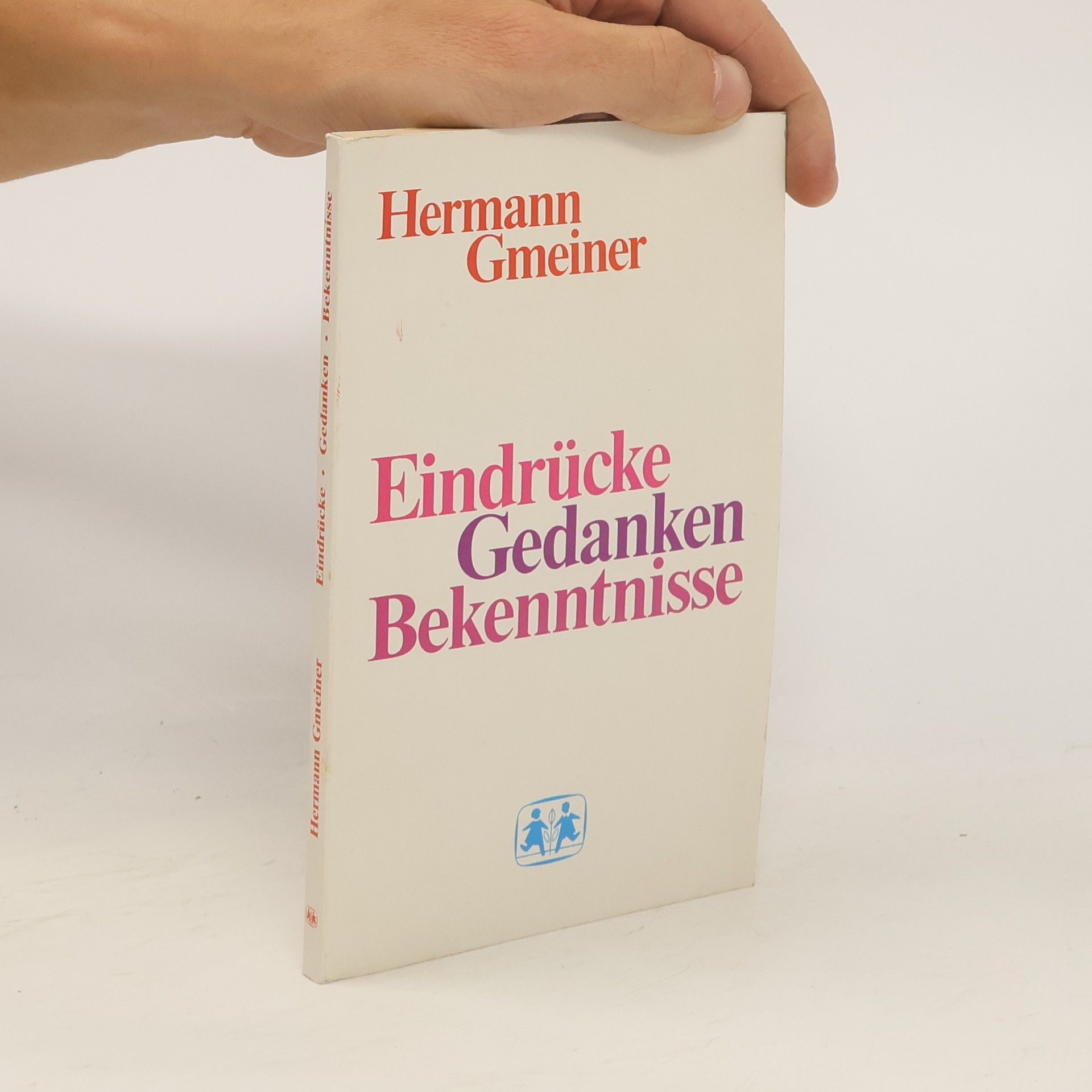 Hermann Gmeiner Eindrücke Gedanken Bekenntnisse