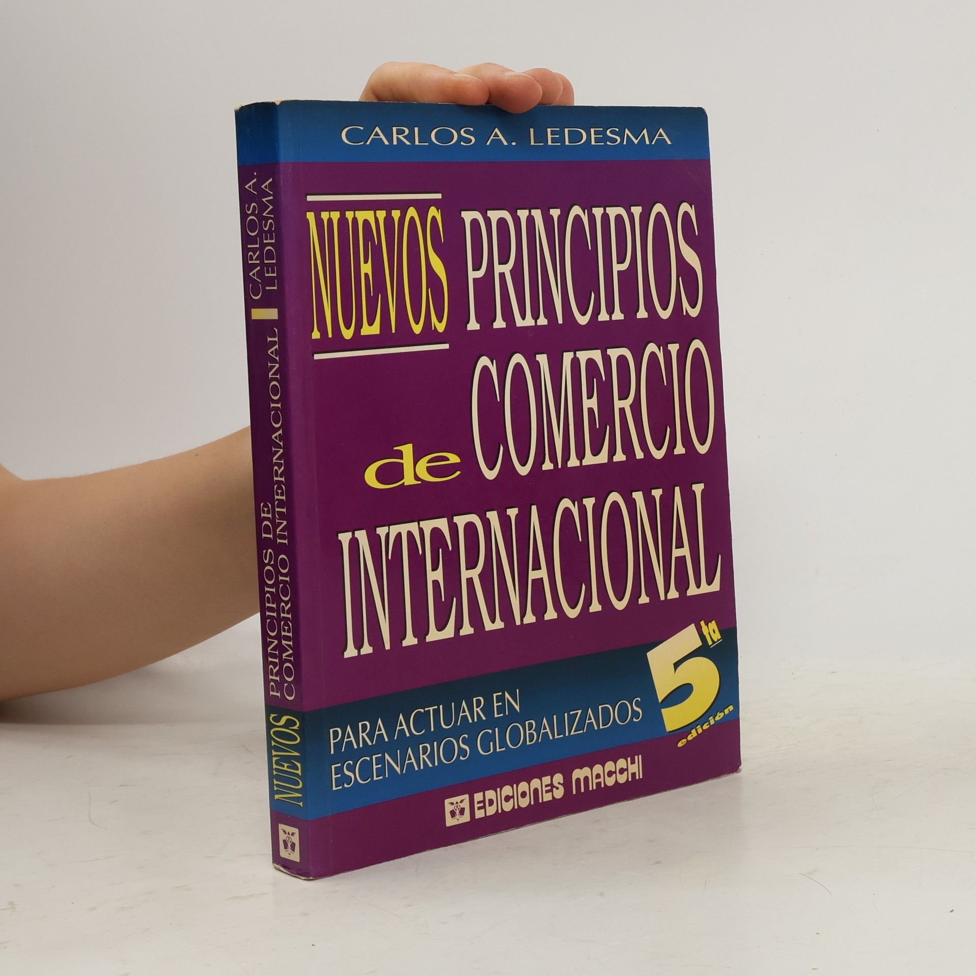 Carlos Alberto Ledesma Nuevos principios de comercio internacional