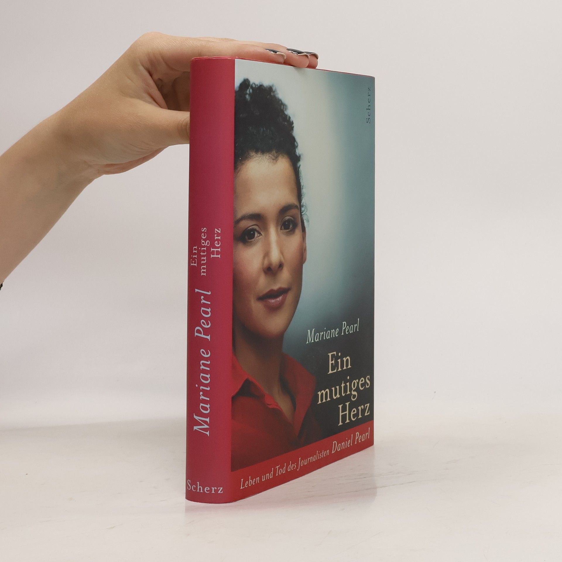 Mariane Pearl Ein mutiges Herz