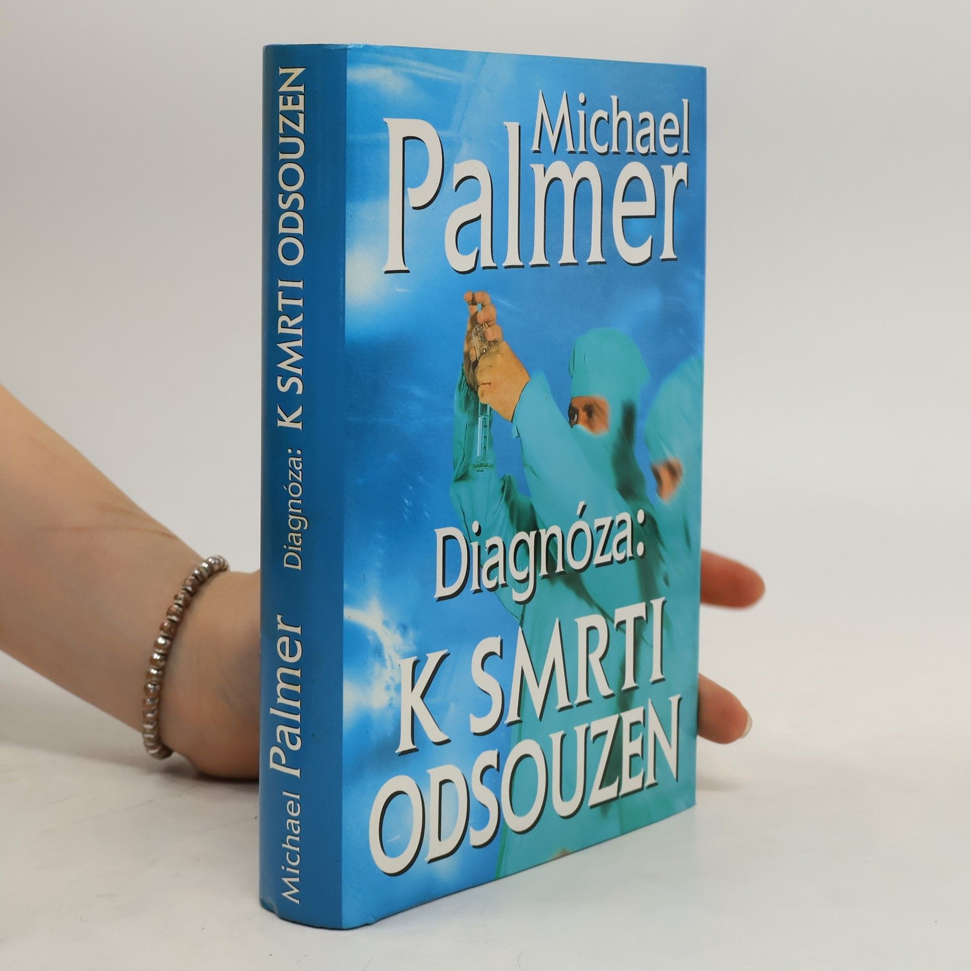 Michael Palmer Diagnóza: k smrti odsouzen