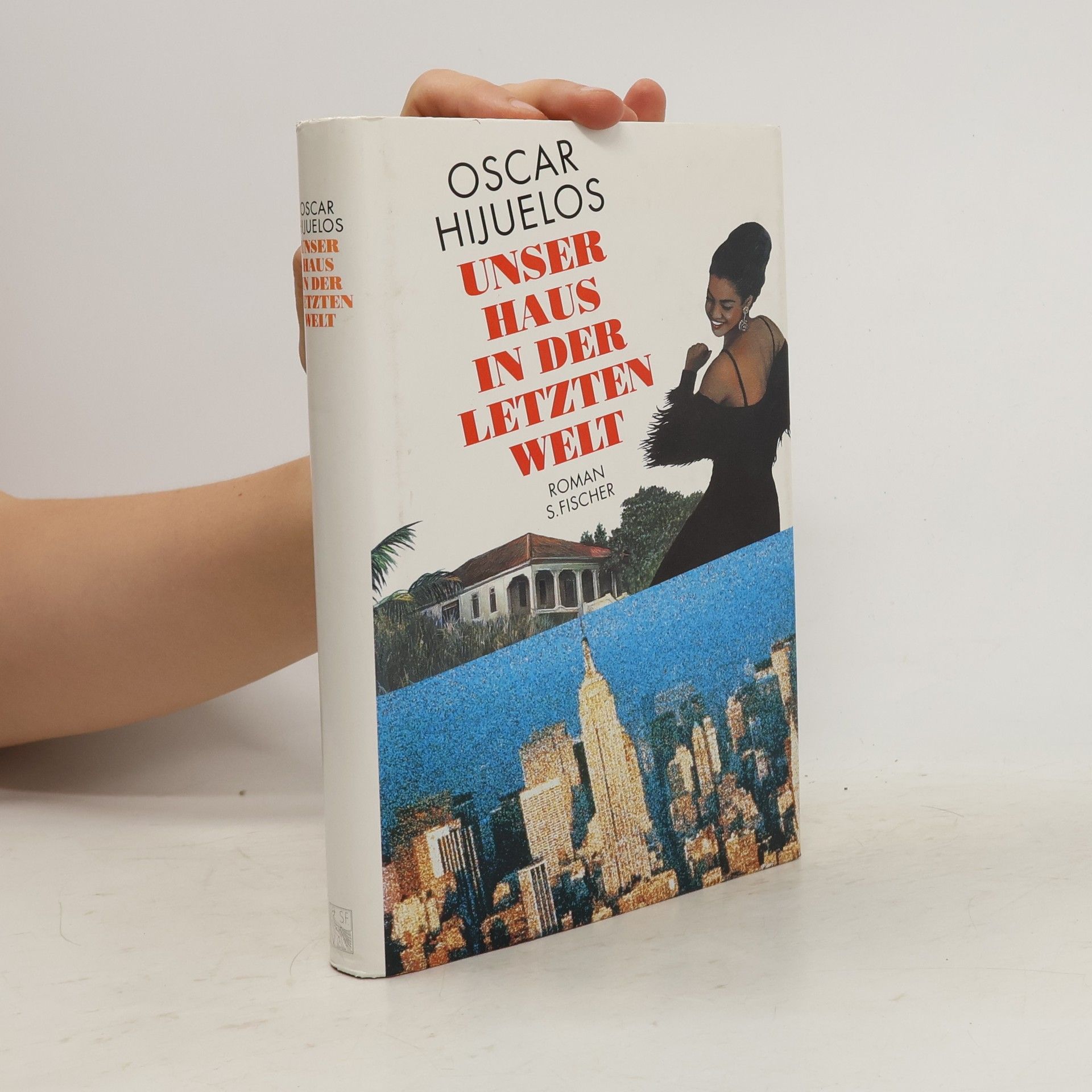 Oscar Hijuelos Unser Haus in der letzten Welt