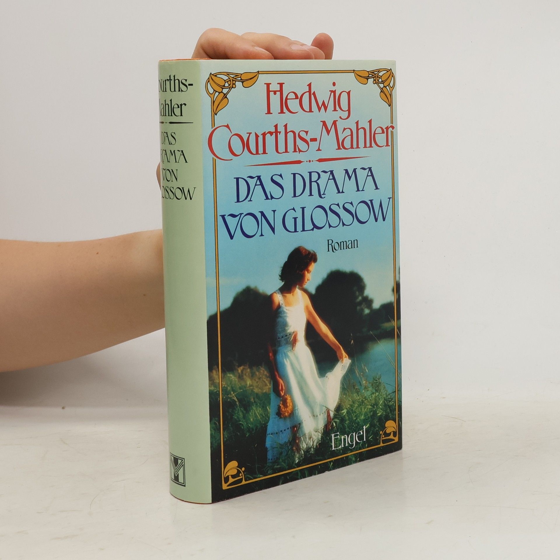 Hedwig Courths Mahler Das Drama von Glossow