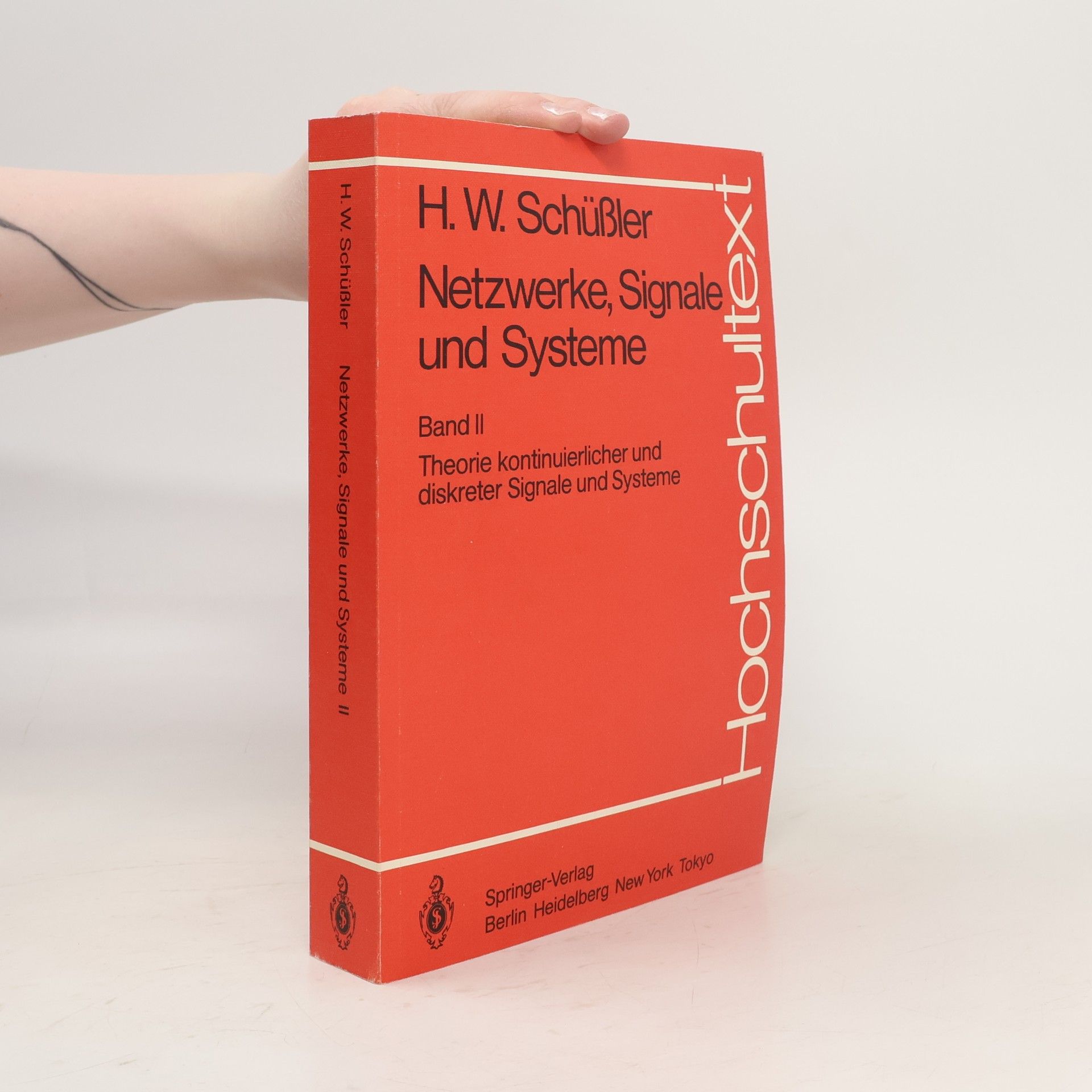 Hans Wilhelm Schuessler Netzwerke, Signale uns Systeme. Band 2