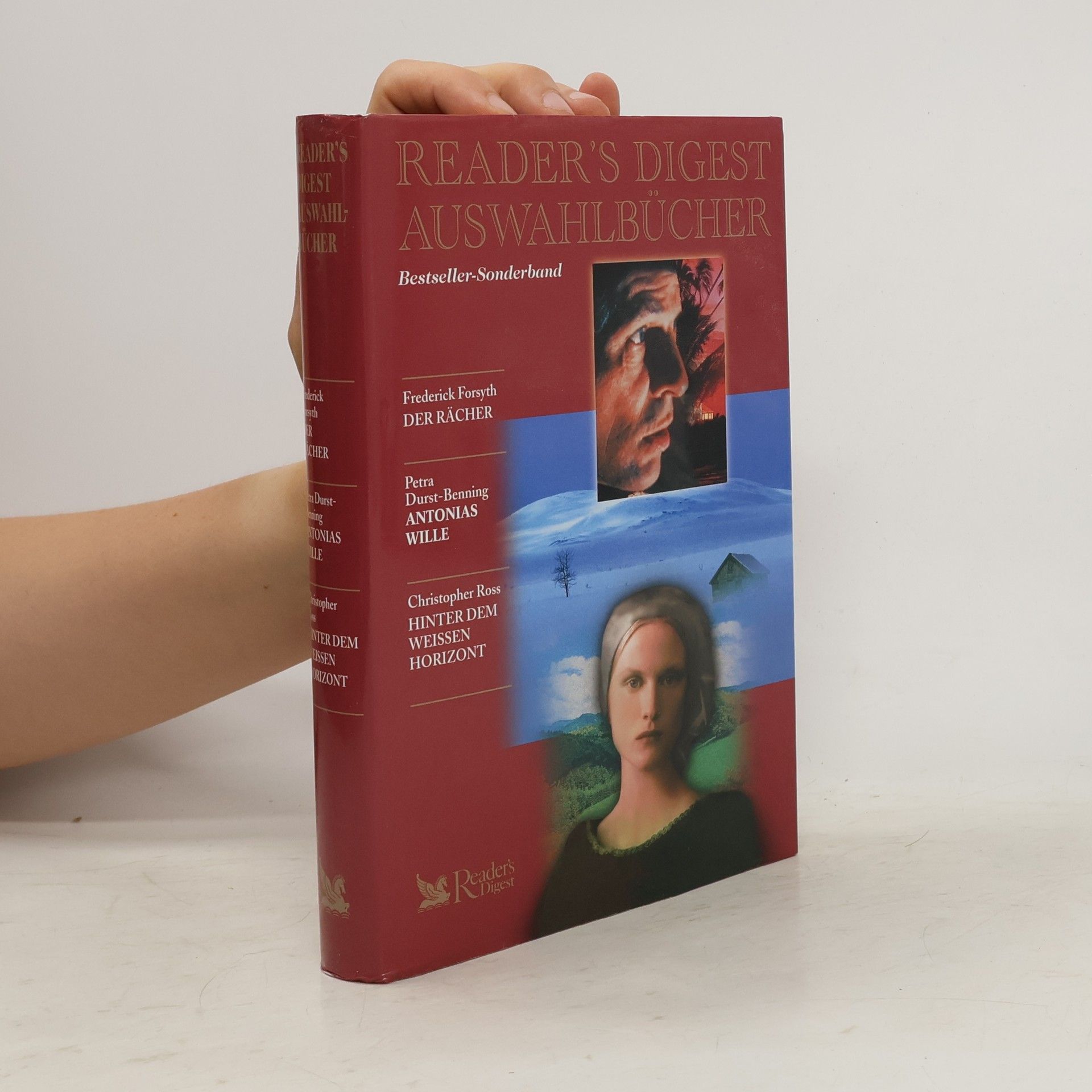 Petra Durst Benning Reader’s Digest Auswahlbücher. Der Rächer. Antonias Wille. Hinter dem Weissen Horizont