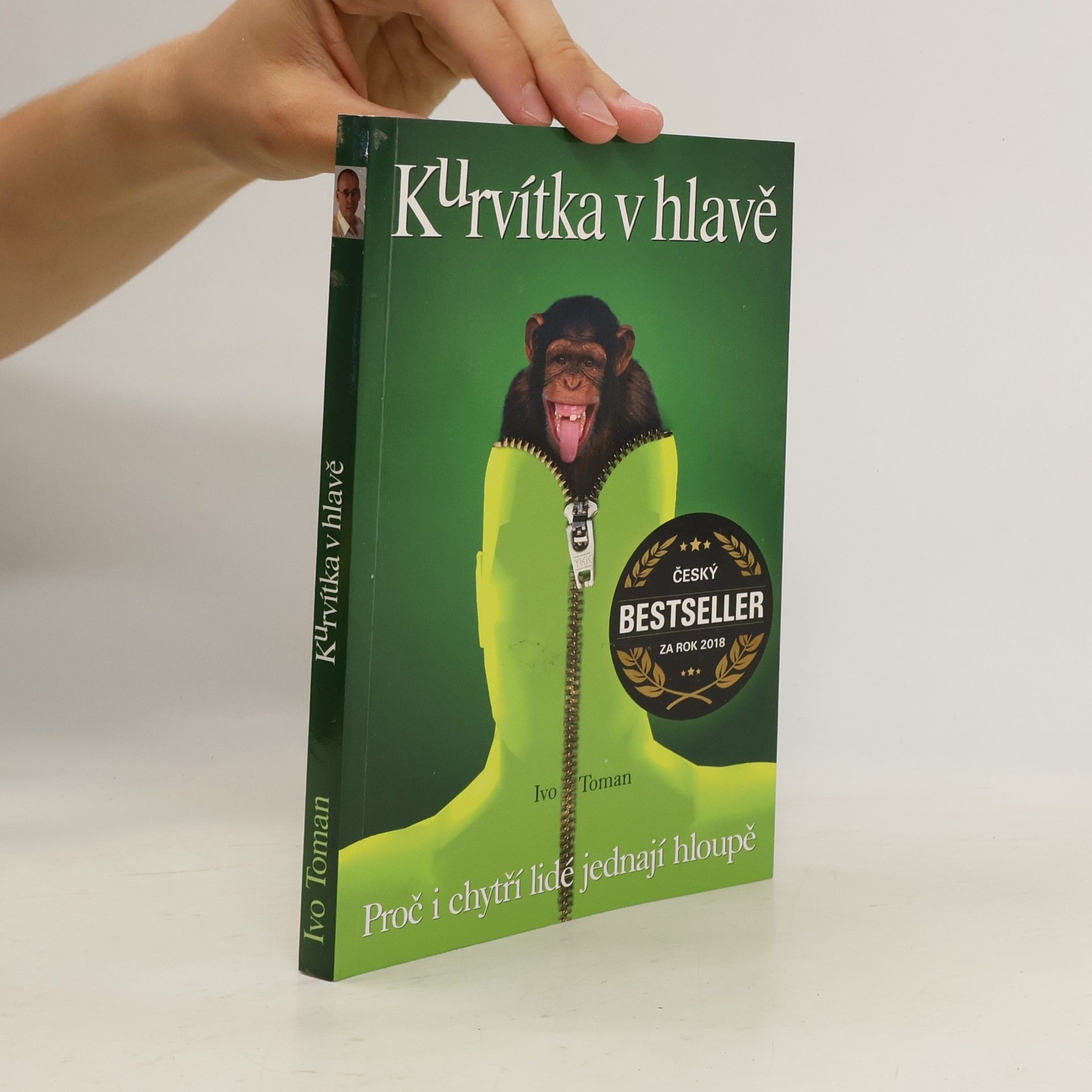 Ivo Toman Kurvítka v hlavě. Proč i chytří lidé jednají hloupě