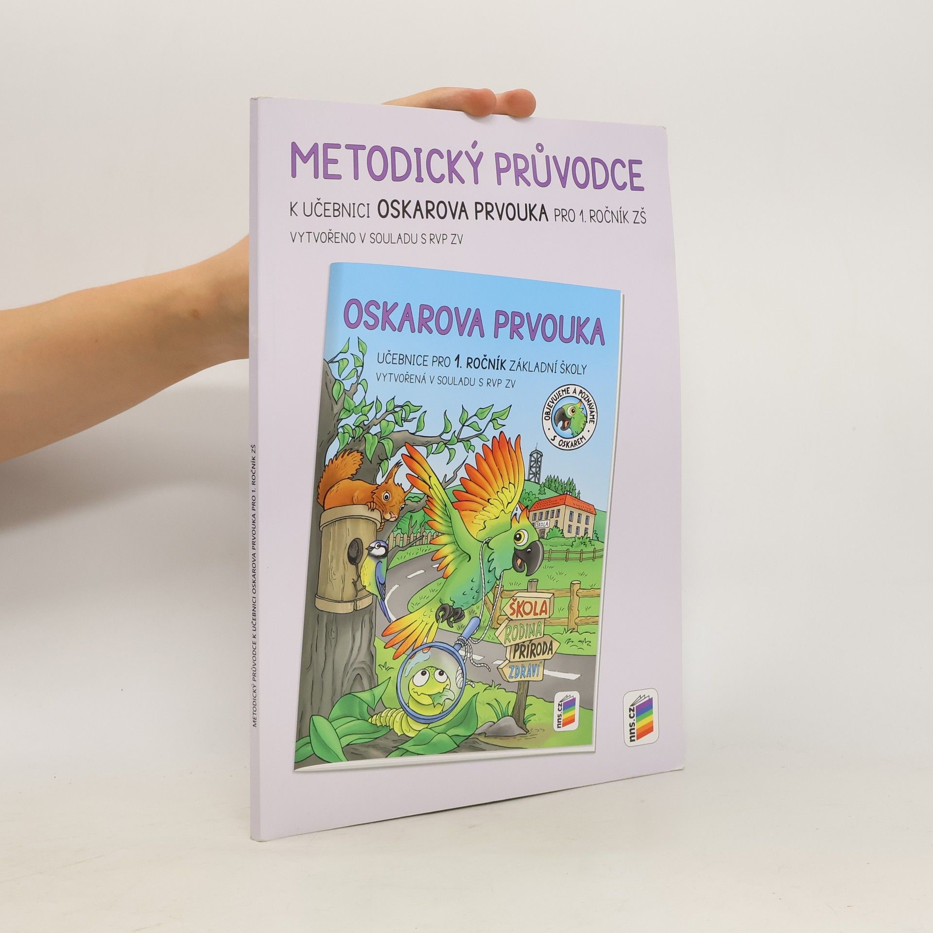 Miloš Novotný Oskarova prvouka. Pro 1. ročník základní školy. Objevujeme a poznáváme s Oskarem