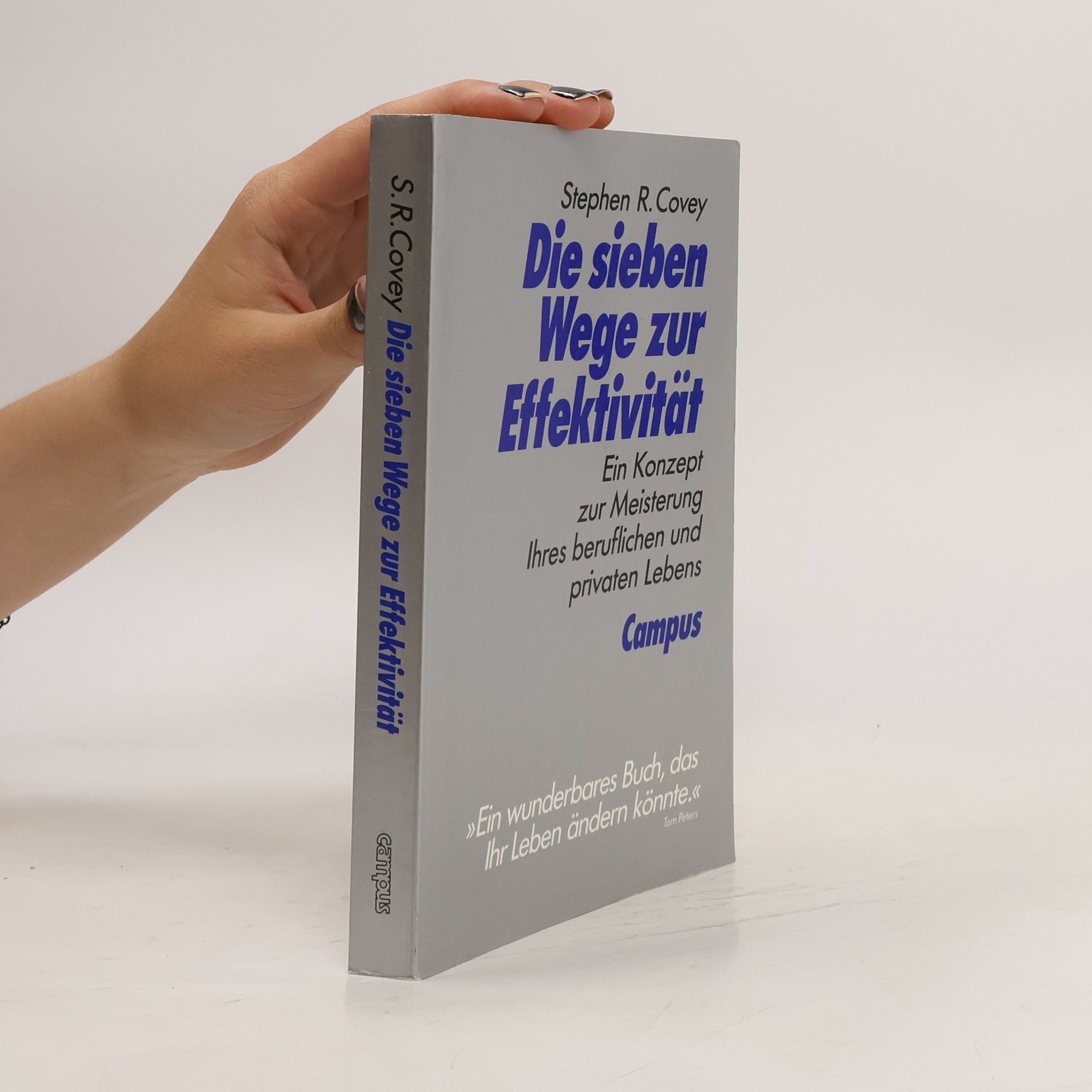 Stephen R. Covey Die sieben Wege zur Effektivität