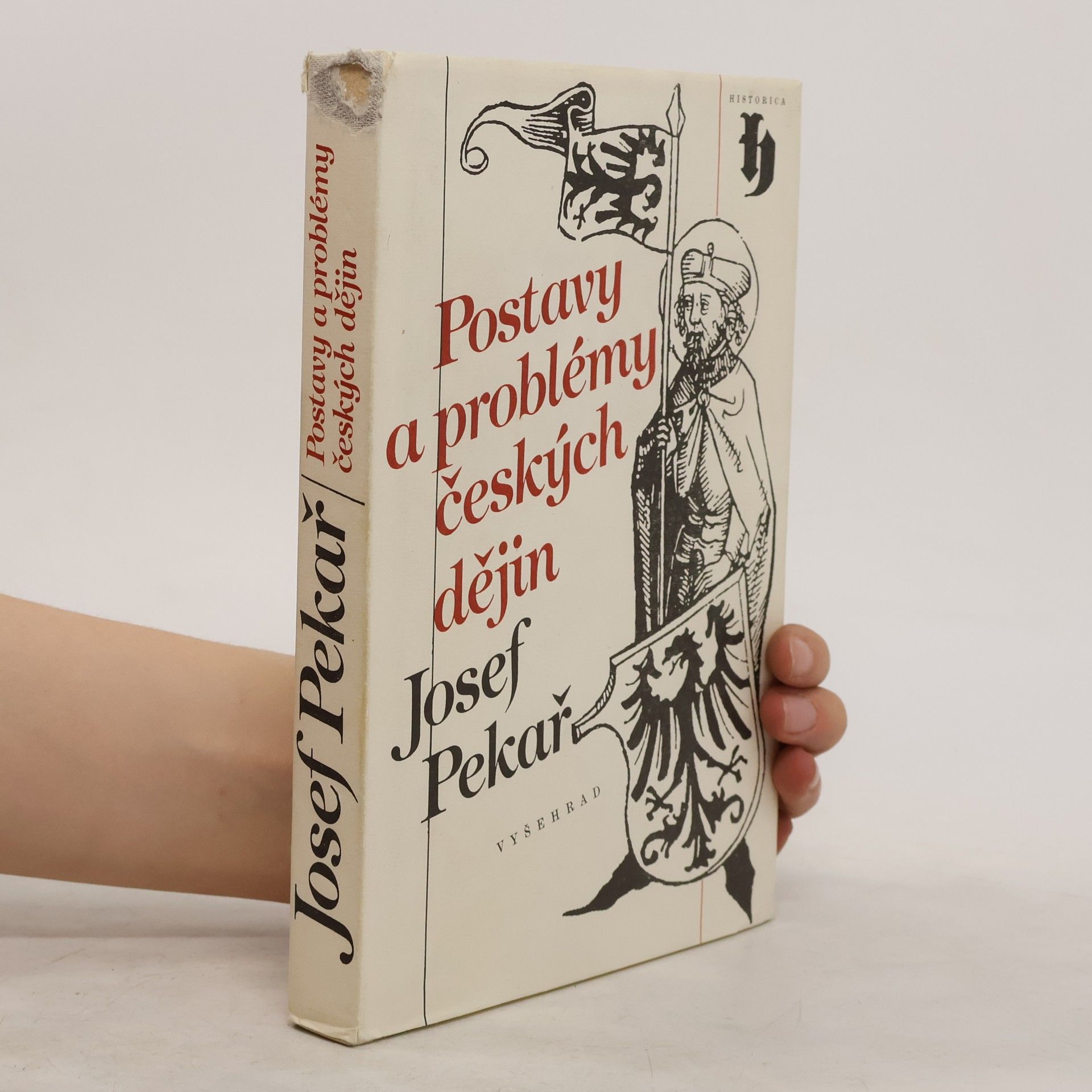 Josef Pekař Postavy a problémy českých dějin