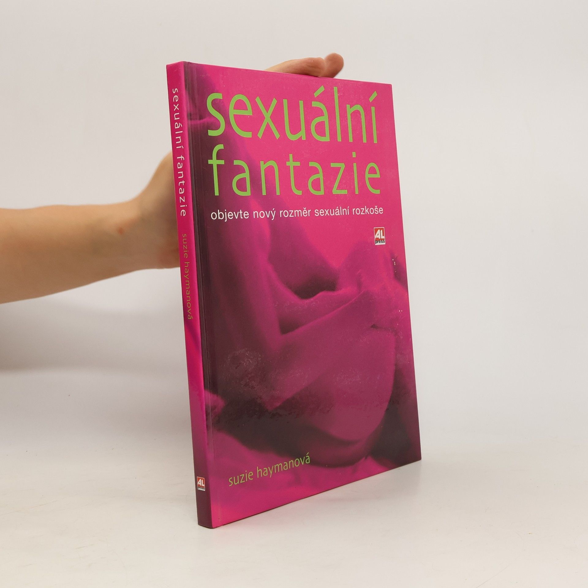 Suzie Hayman Sexuální fantazie. Objevte nový rozměr sexuální rozkoše