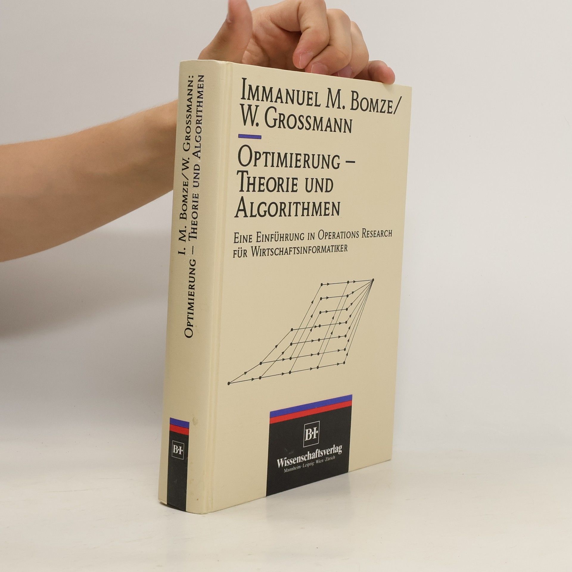 Immanuel M. Bomze Optimierung - Theorie und Algorithmen
