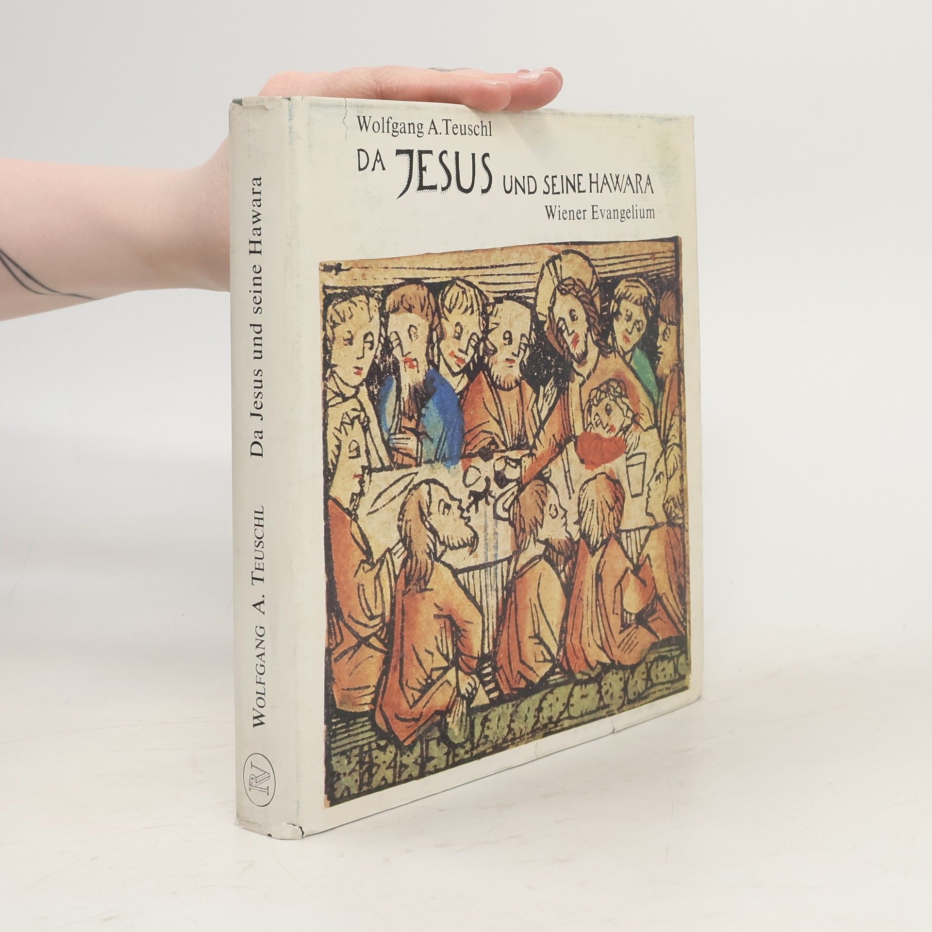 Wolfgang A. Teuschl Da Jesus und seine Hawara