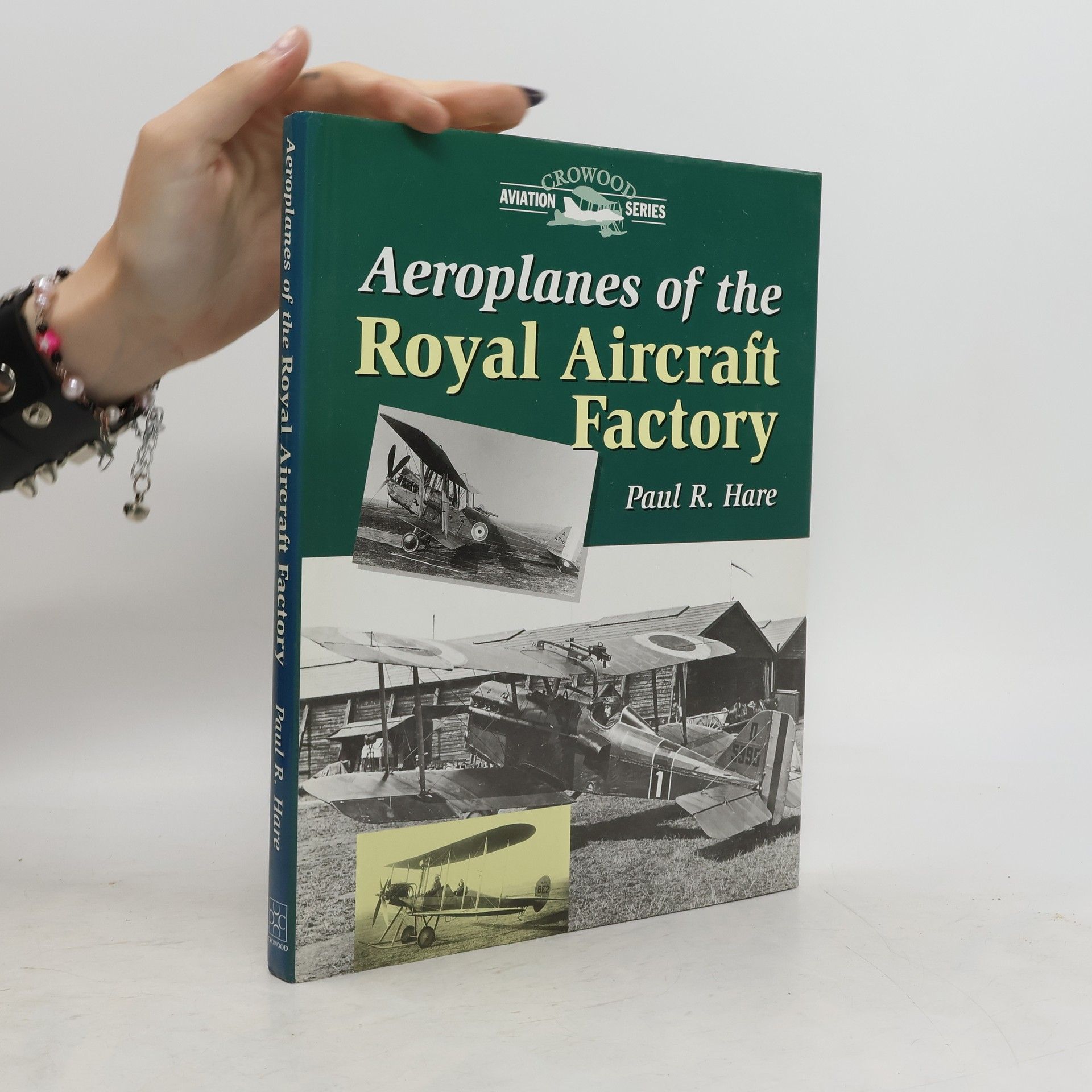 Paul R. Hare Aeroplanes of the Royal Aircraft Factory