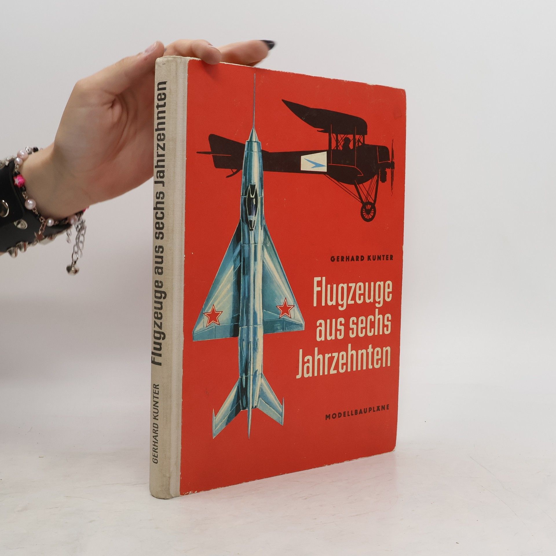 Gerhard Kunter Flugzeuge aus sechs Jahrzehnten