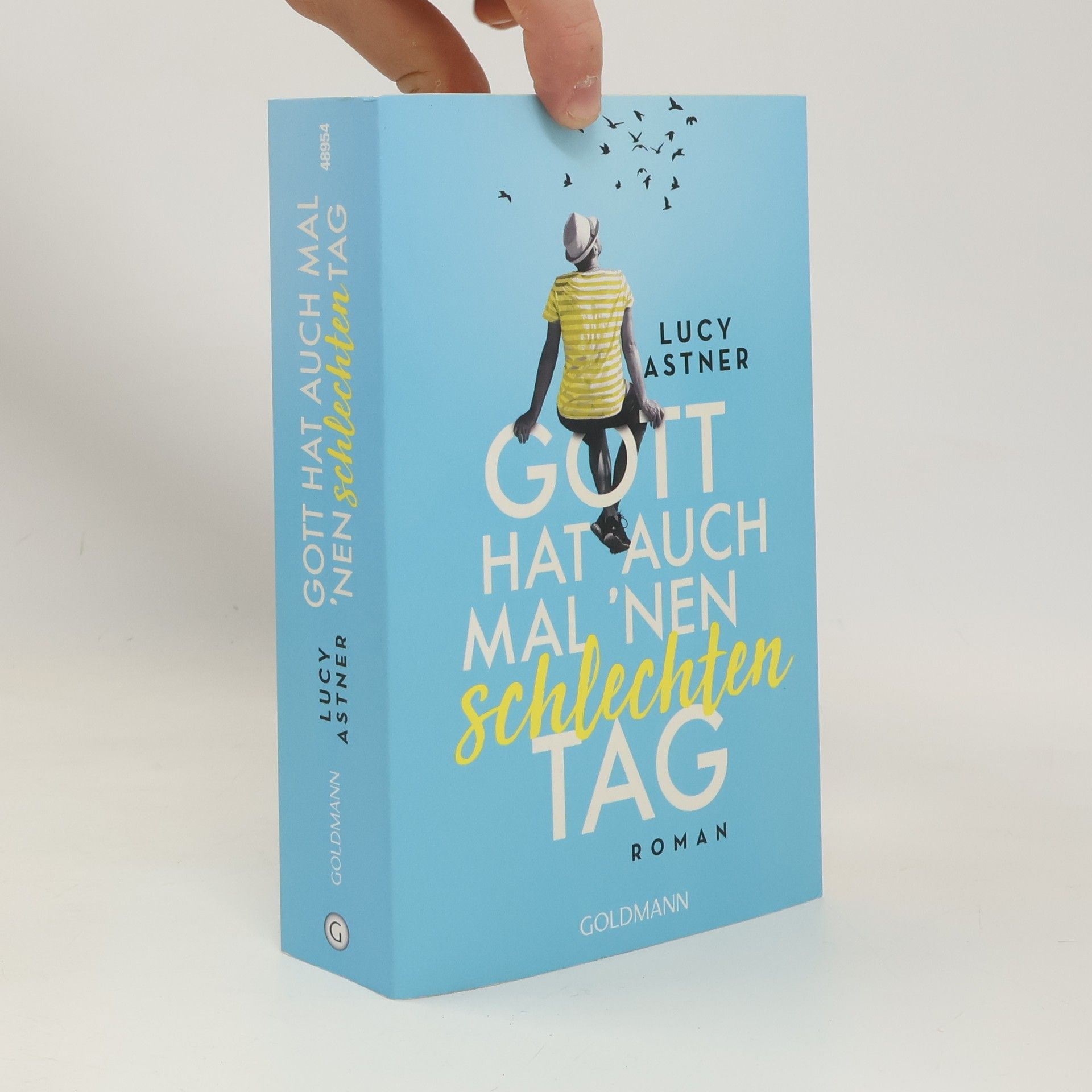 Lucy Astner Gott hat auch mal 'nen schlechten Tag