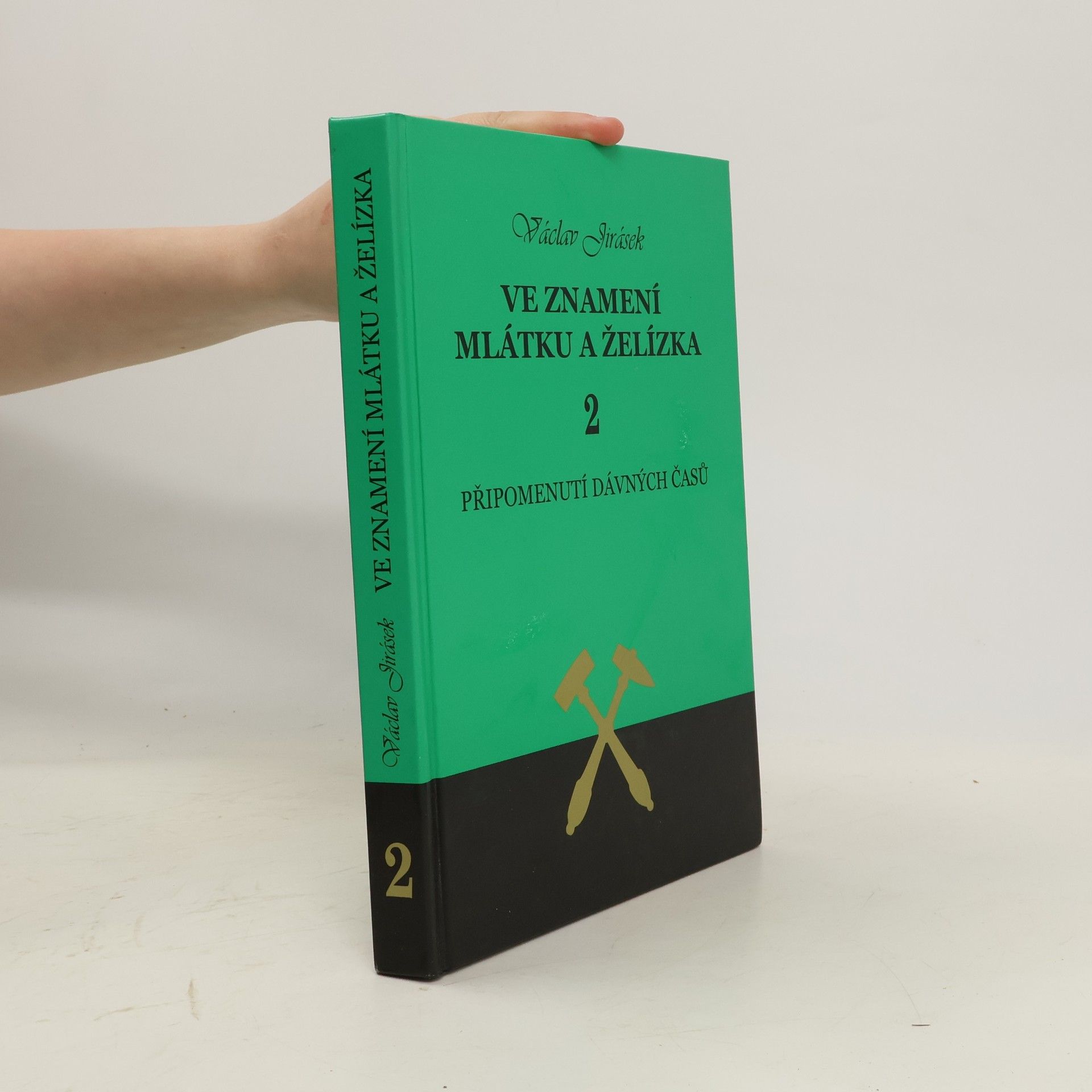 Václav Jirásek Ve znamení mlátku a želízka. 2, Připomenutí dávných časů