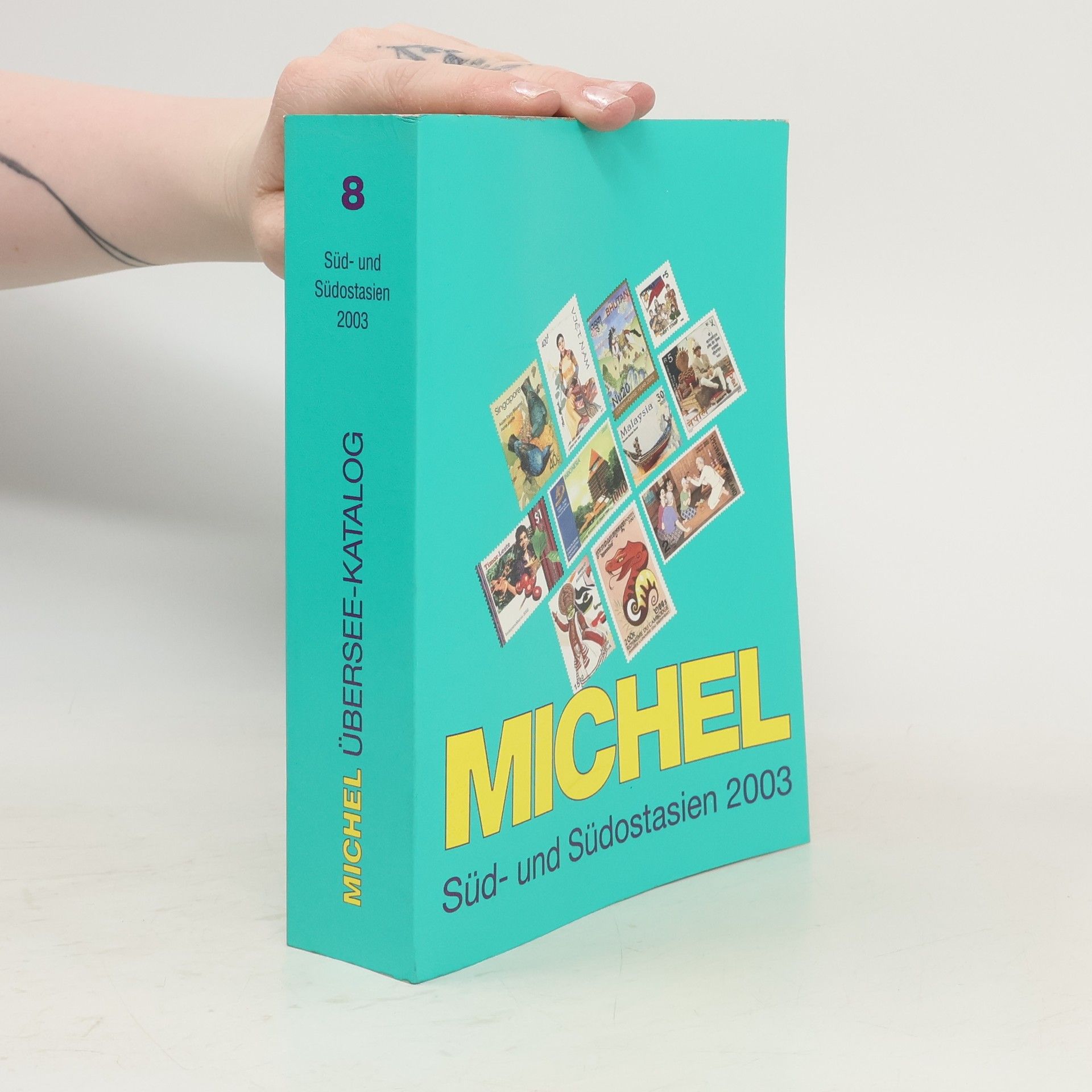 Autorenkollektiv Michel Übersee-Katalog 08. Süd- und Südostasien 2003