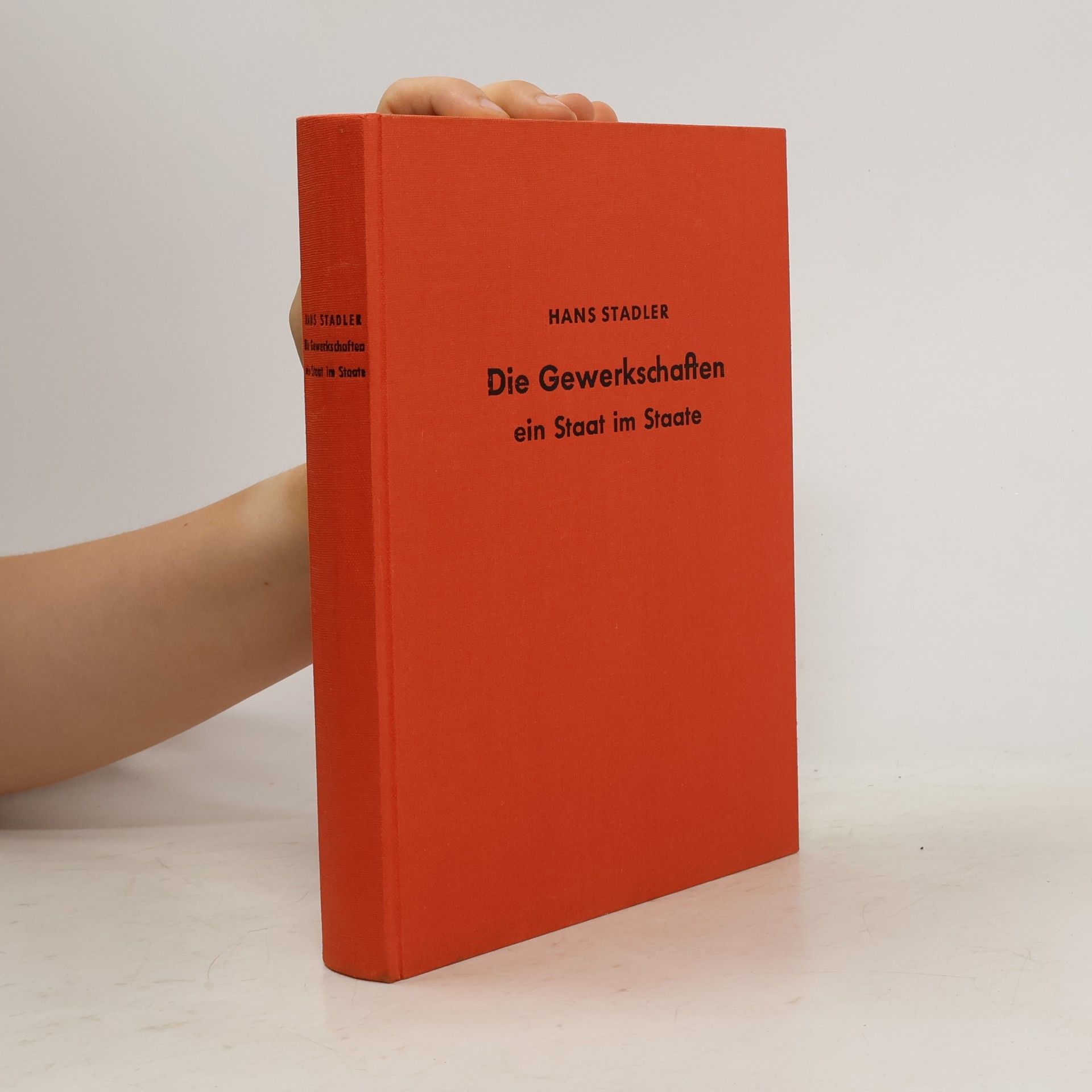 Hans Stadler Die Gewerkschaften