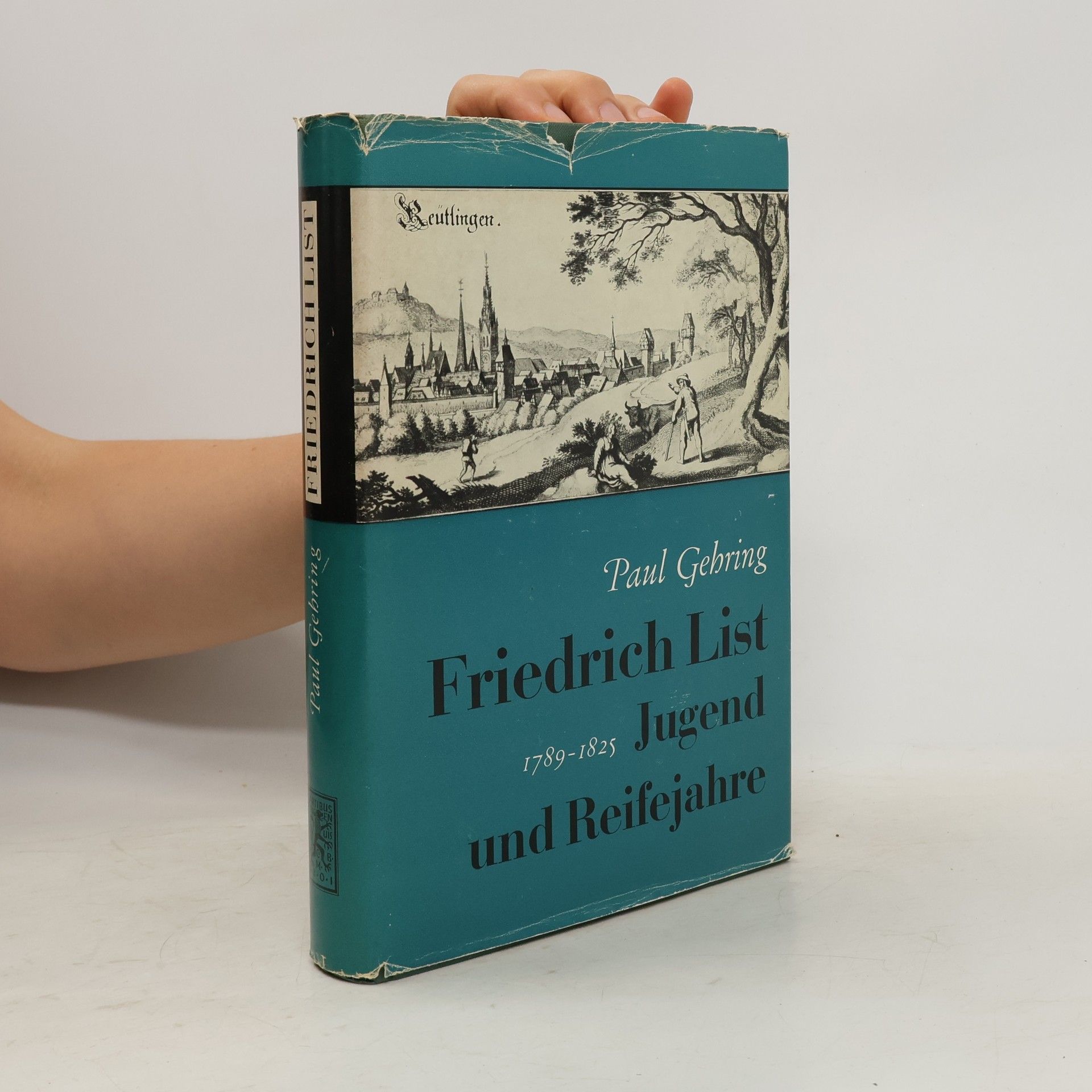 Friedrich List. Jugend- und Reifejahre