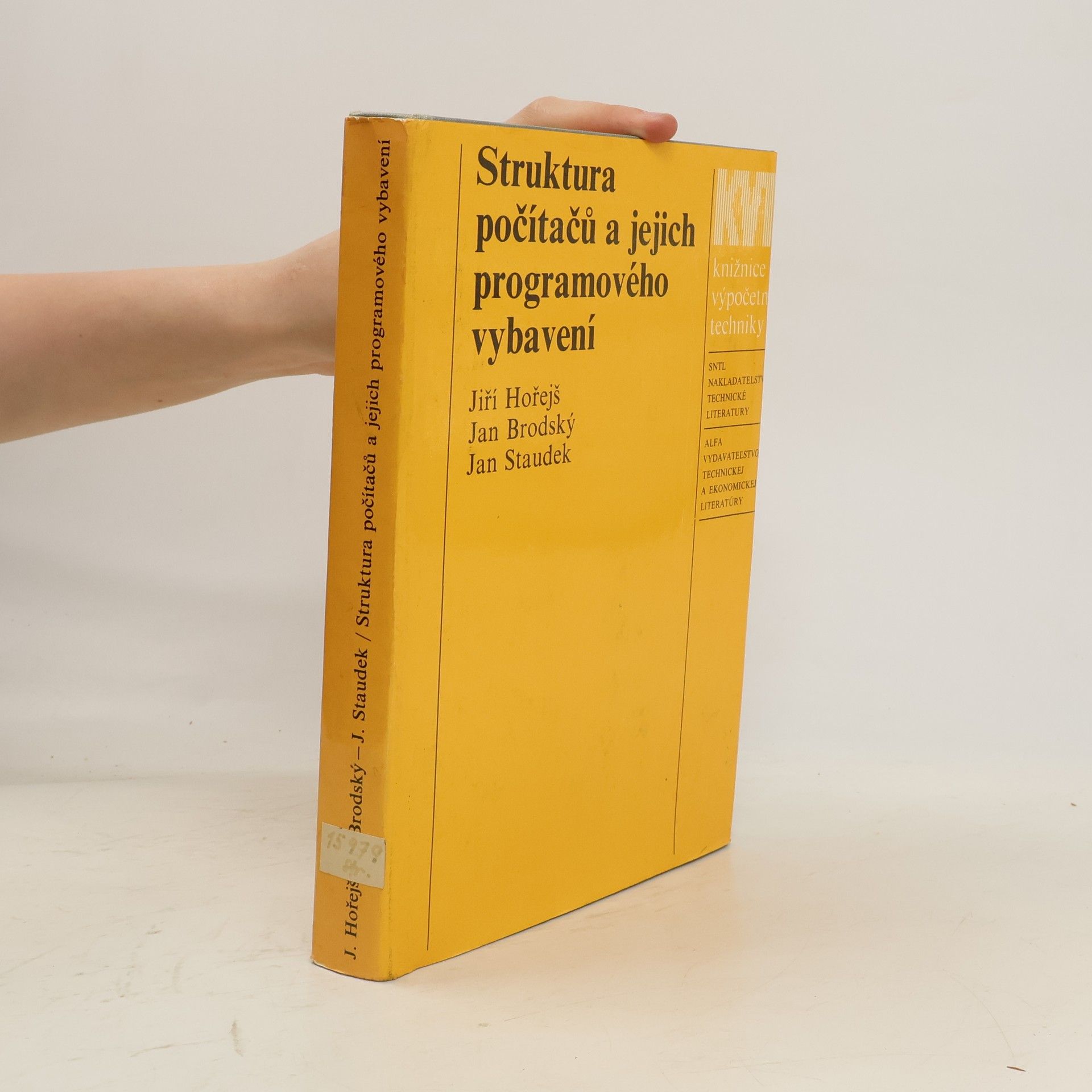 Jiří Hořejš Struktura počítačů a jejich programového vybavení