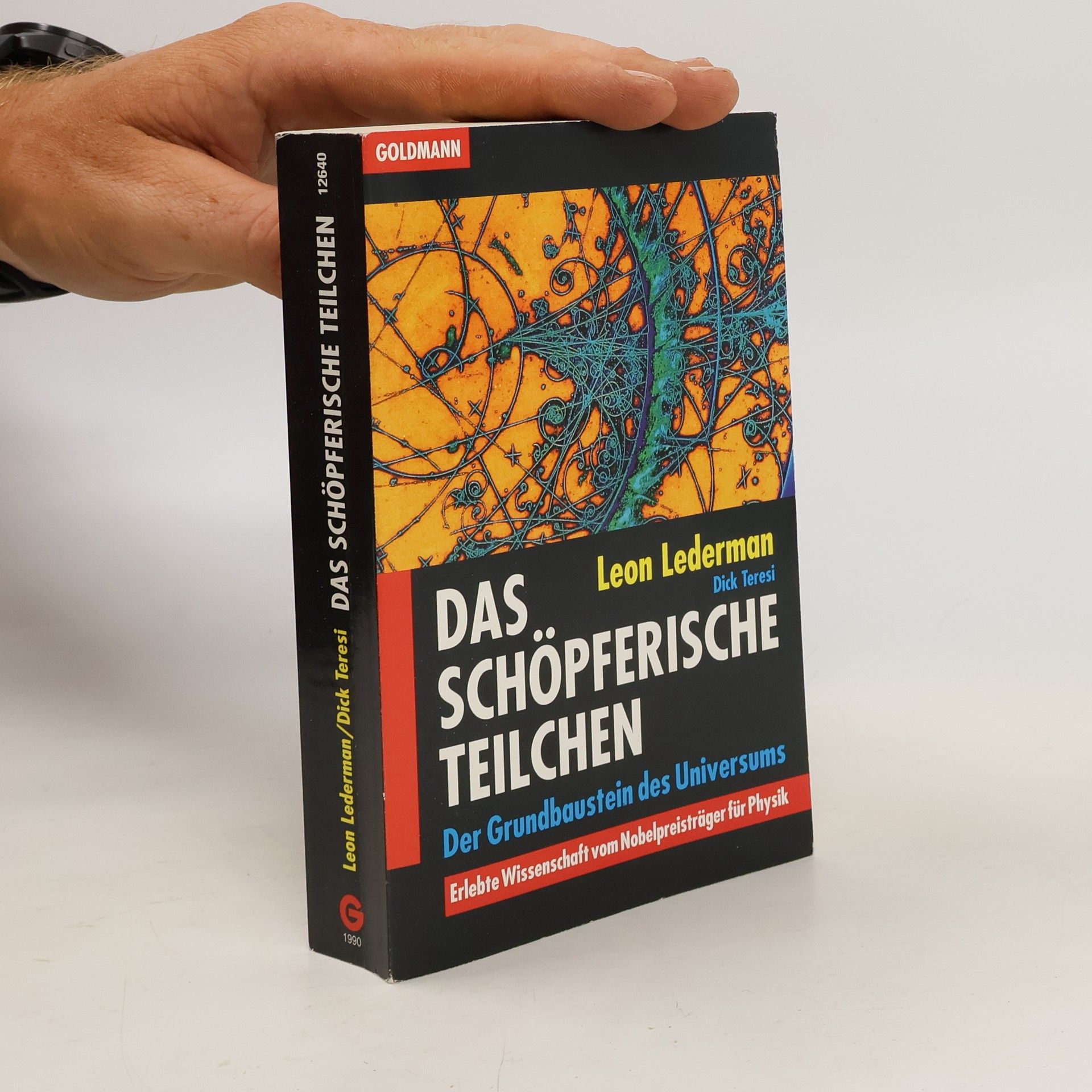 Leon M. Lederman Das schöpferische Teilchen. Der Grundbaustein des Universums