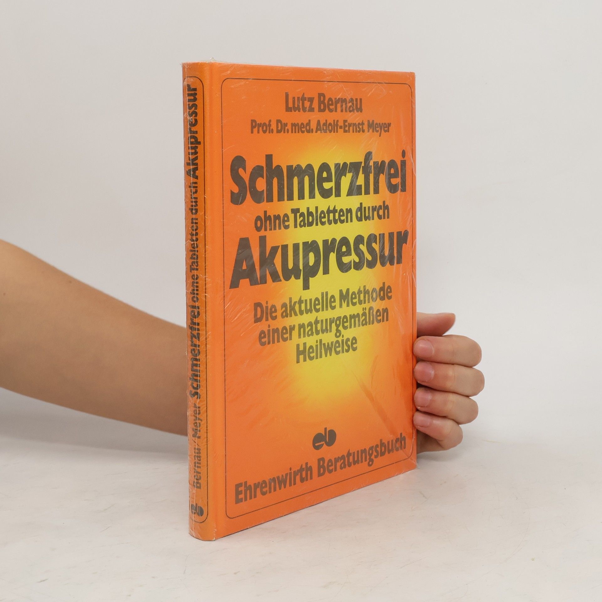 Lutz Bernau Schmerzfrei ohne Tabletten durch Akupressur