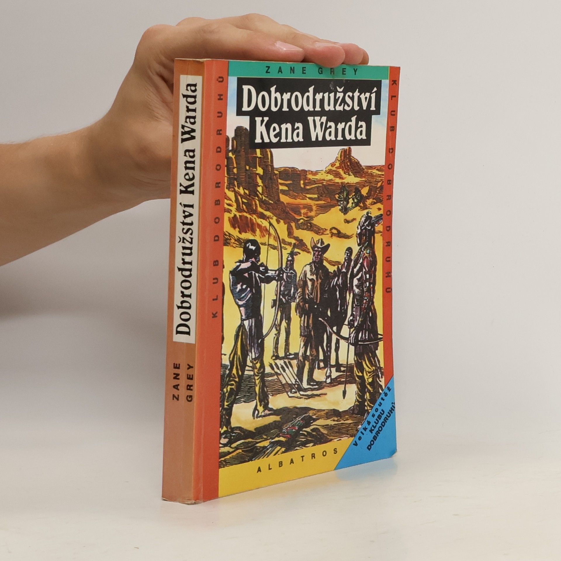 Zane Grey Dobrodružství Kena Warda
