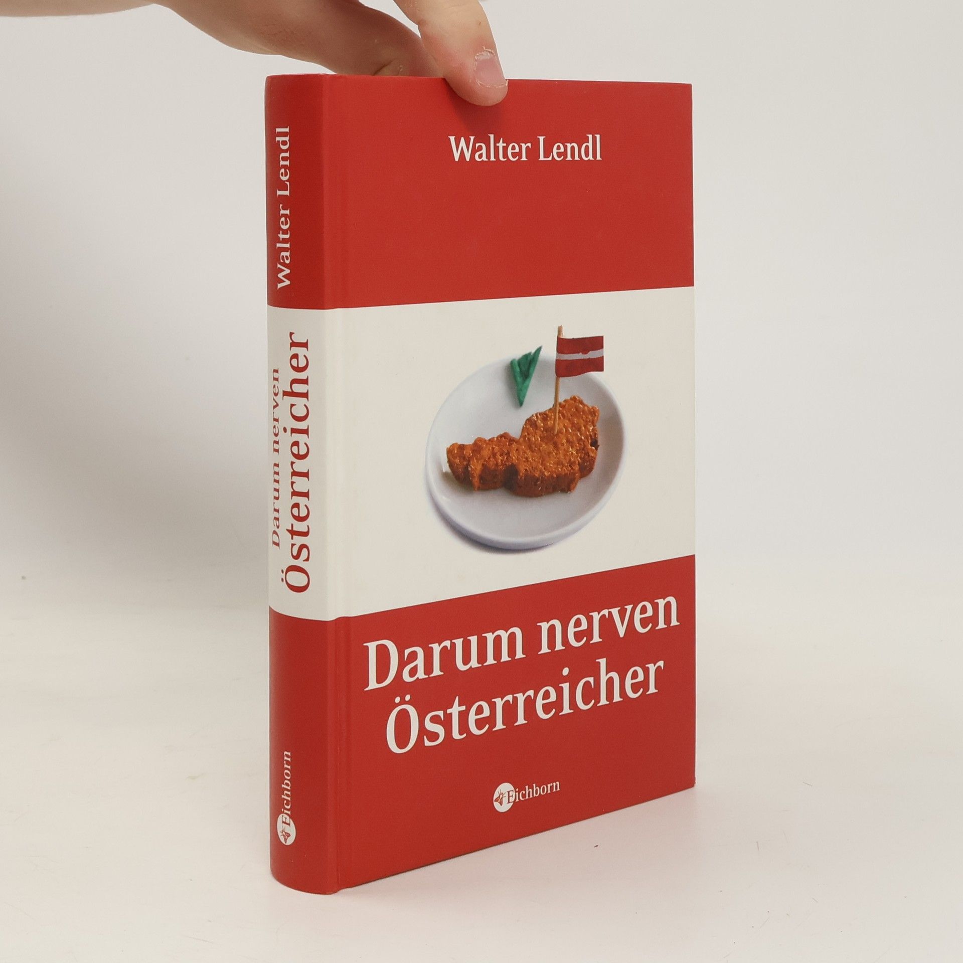 Walter Lendl Darum nerven Österreicher