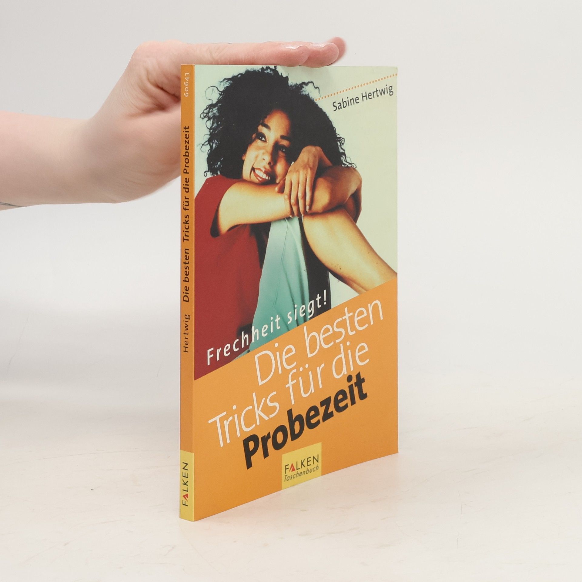 Sabine Hertwig Die besten Tricks in der Probezeit