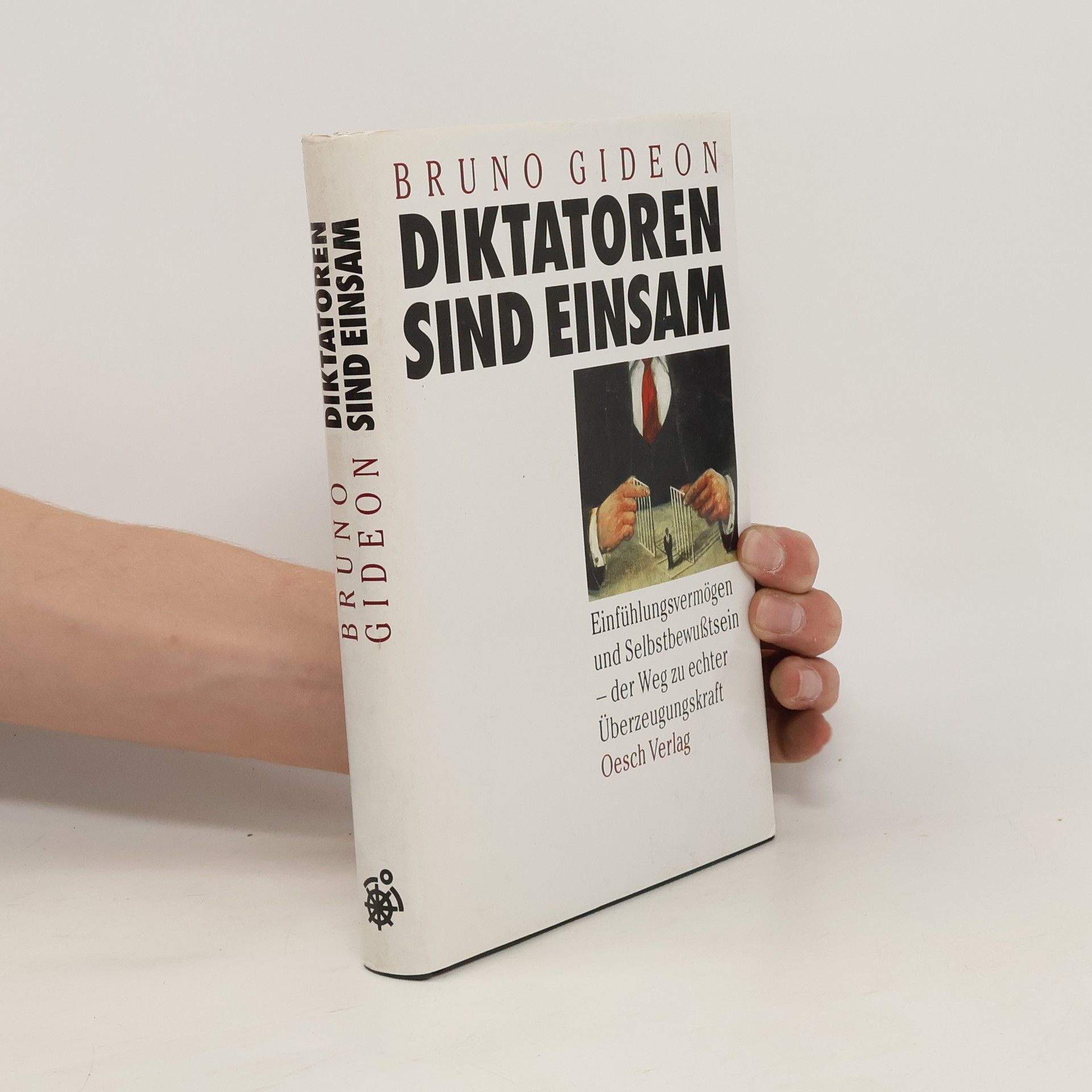 Bruno Gideon Diktatoren sind einsam